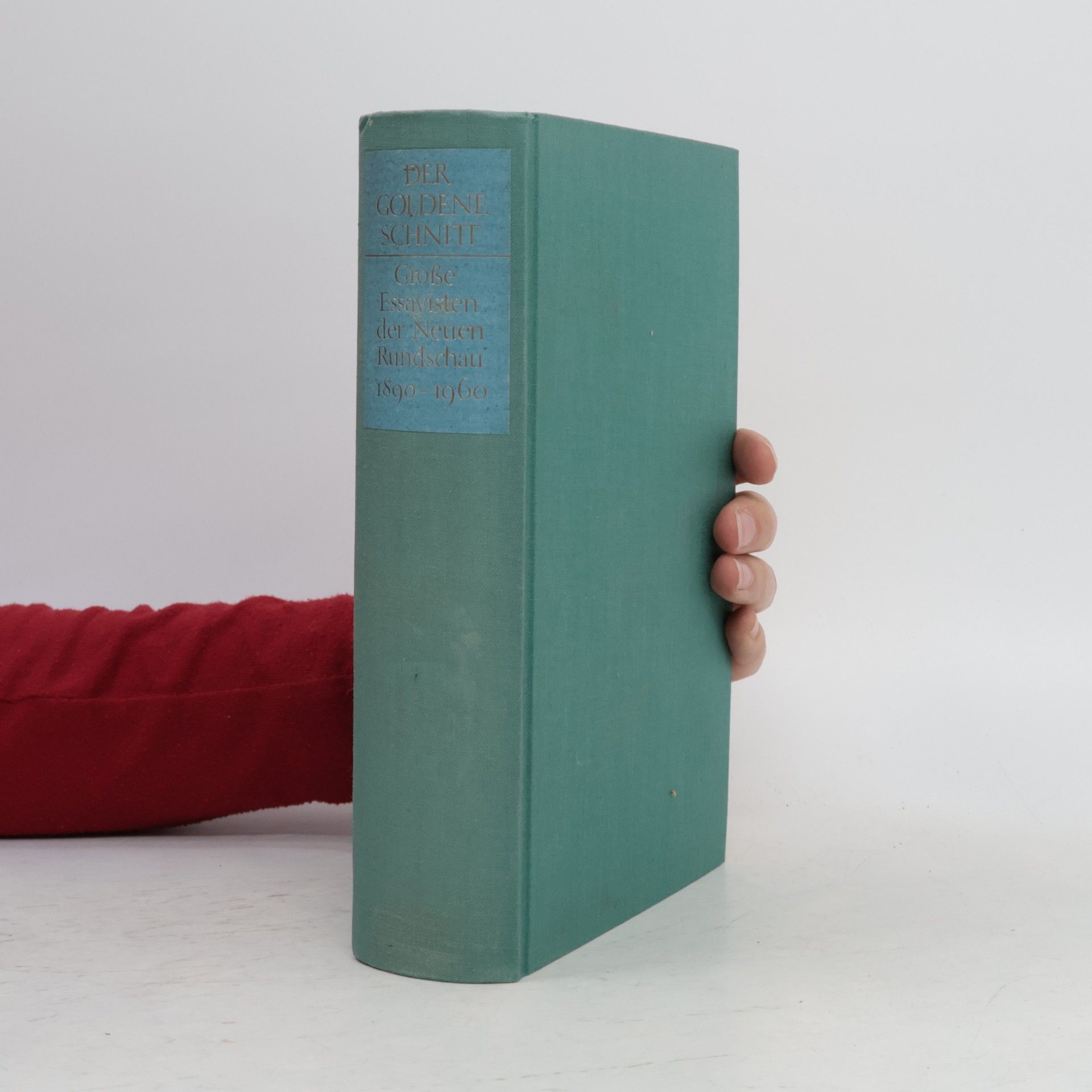 Kolektiv autorů Der goldene Schnitt. Große Essayisten der Neuen Rundschau 1890-1960