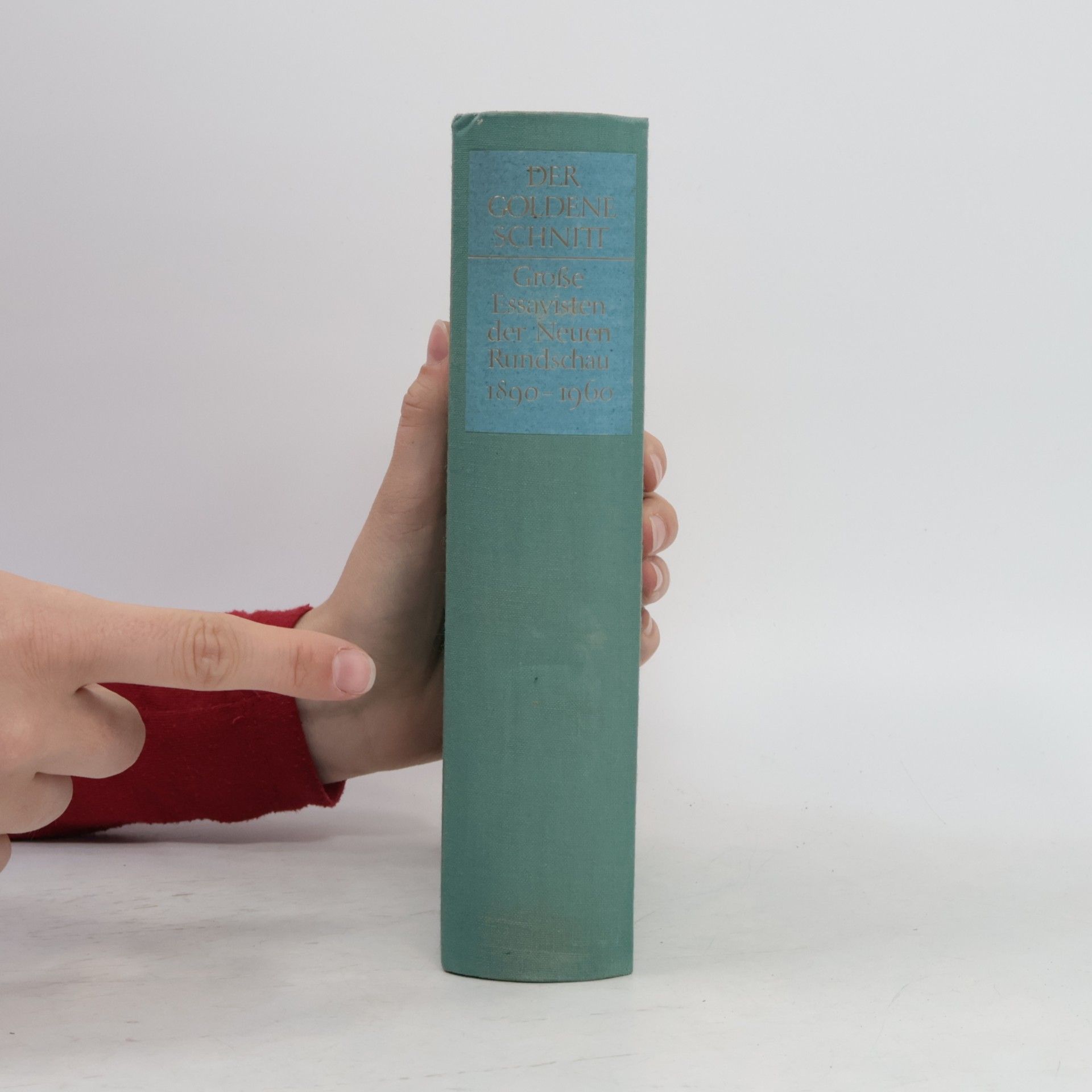 Kolektiv autorů Der goldene Schnitt. Große Essayisten der Neuen Rundschau 1890-1960
