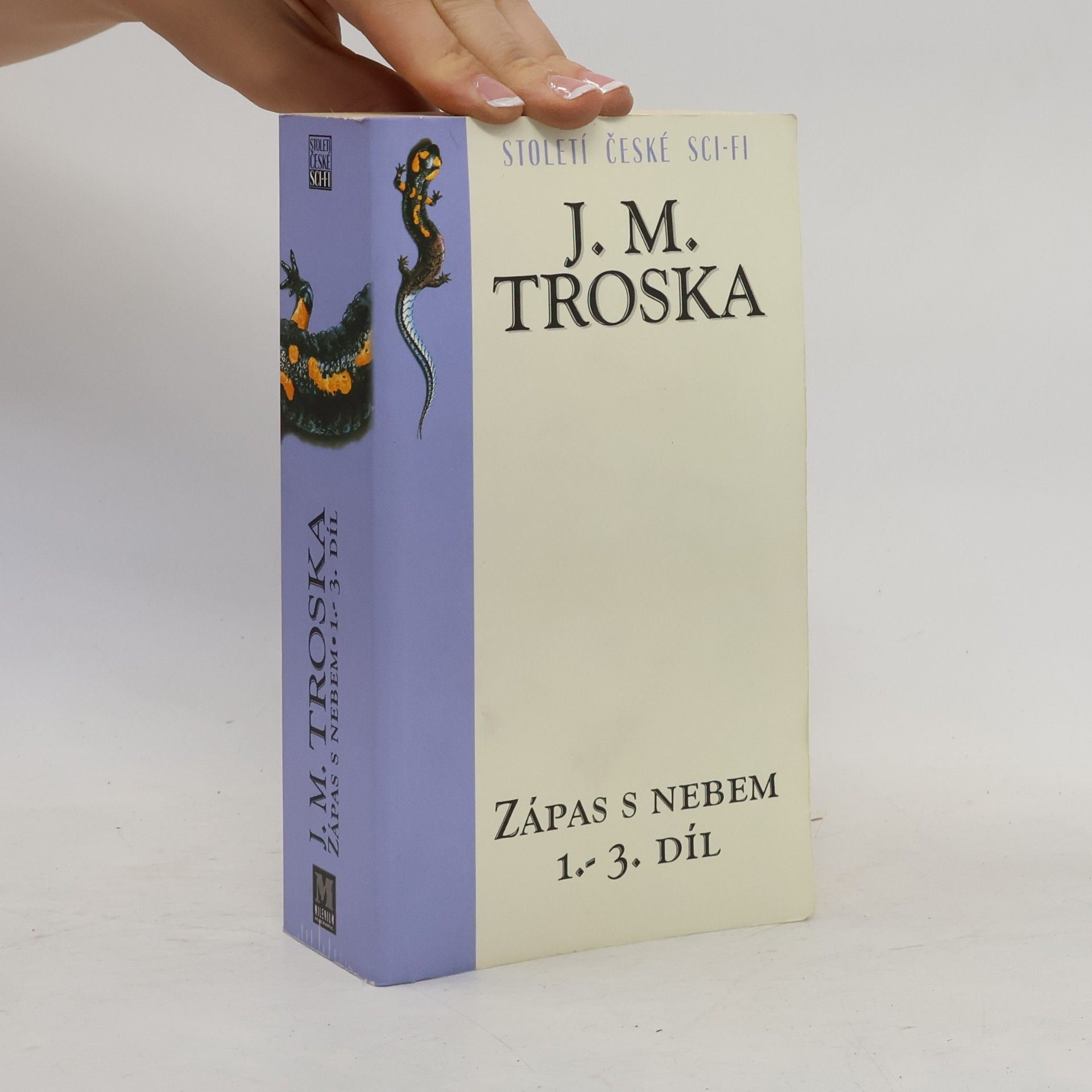 Jan Matzal Troska Zápas s nebem. Díl I-III