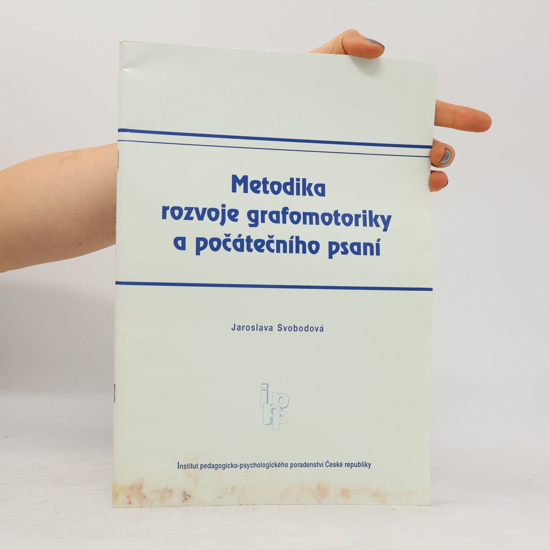 Jaroslava Svobodová Metodika rozvoje grafomotoriky a počátečního psaní