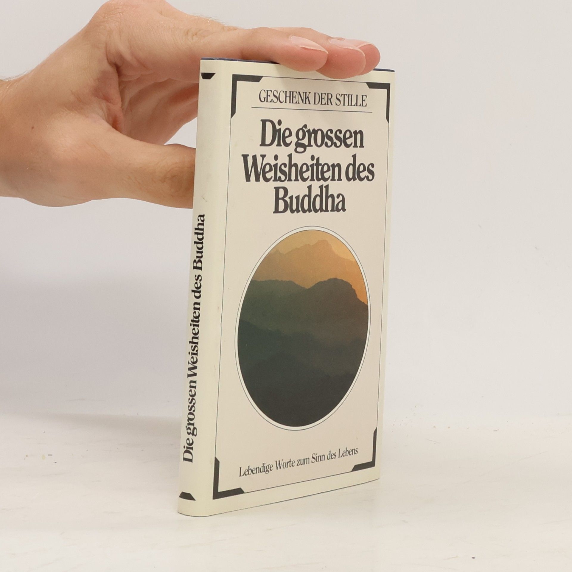 Autorenkollektiv Die grossen Weisheiten des Buddha