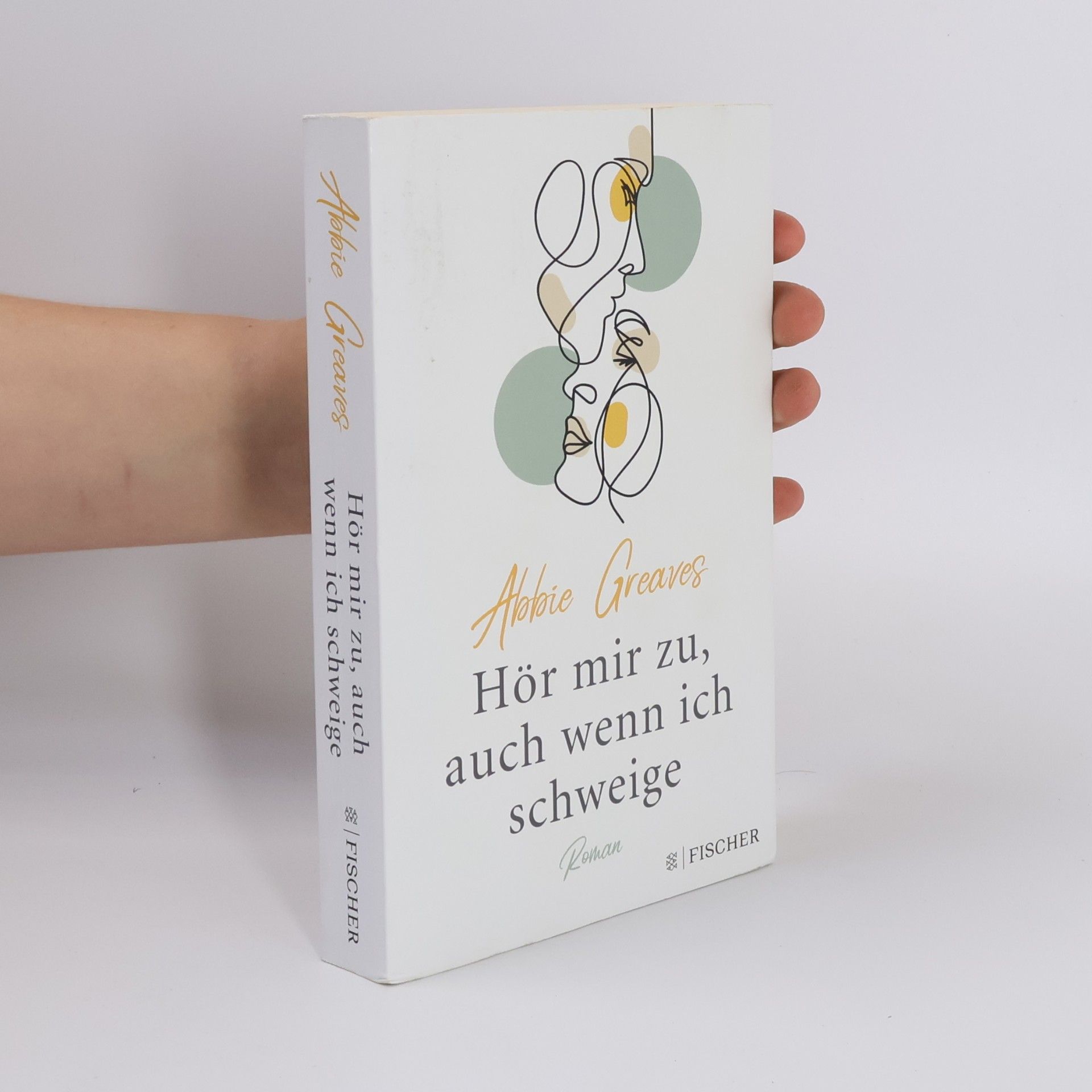 Abbie Greaves Hör mir zu, auch wenn ich schweige