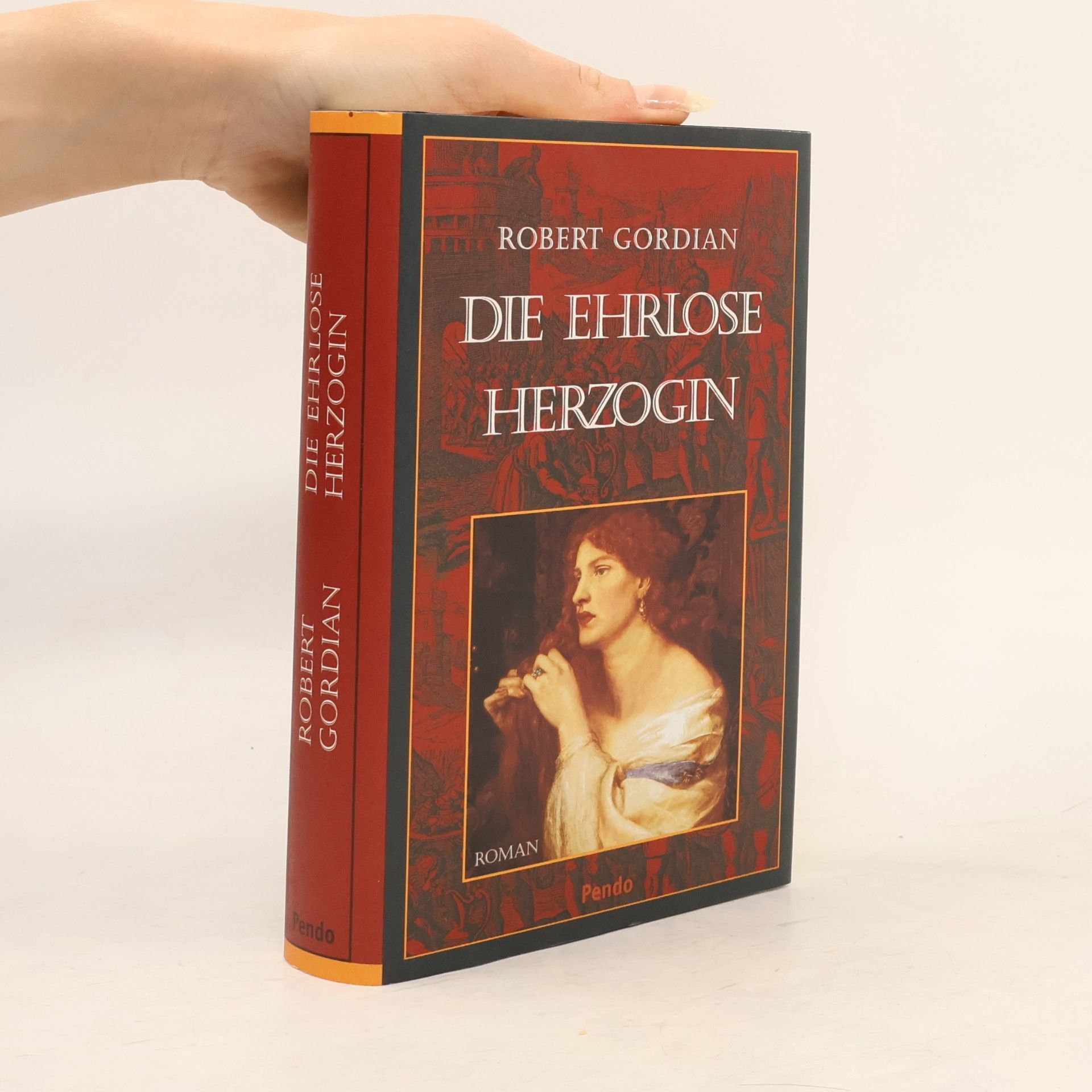 Robert Gordian Die ehrlose Herzogin