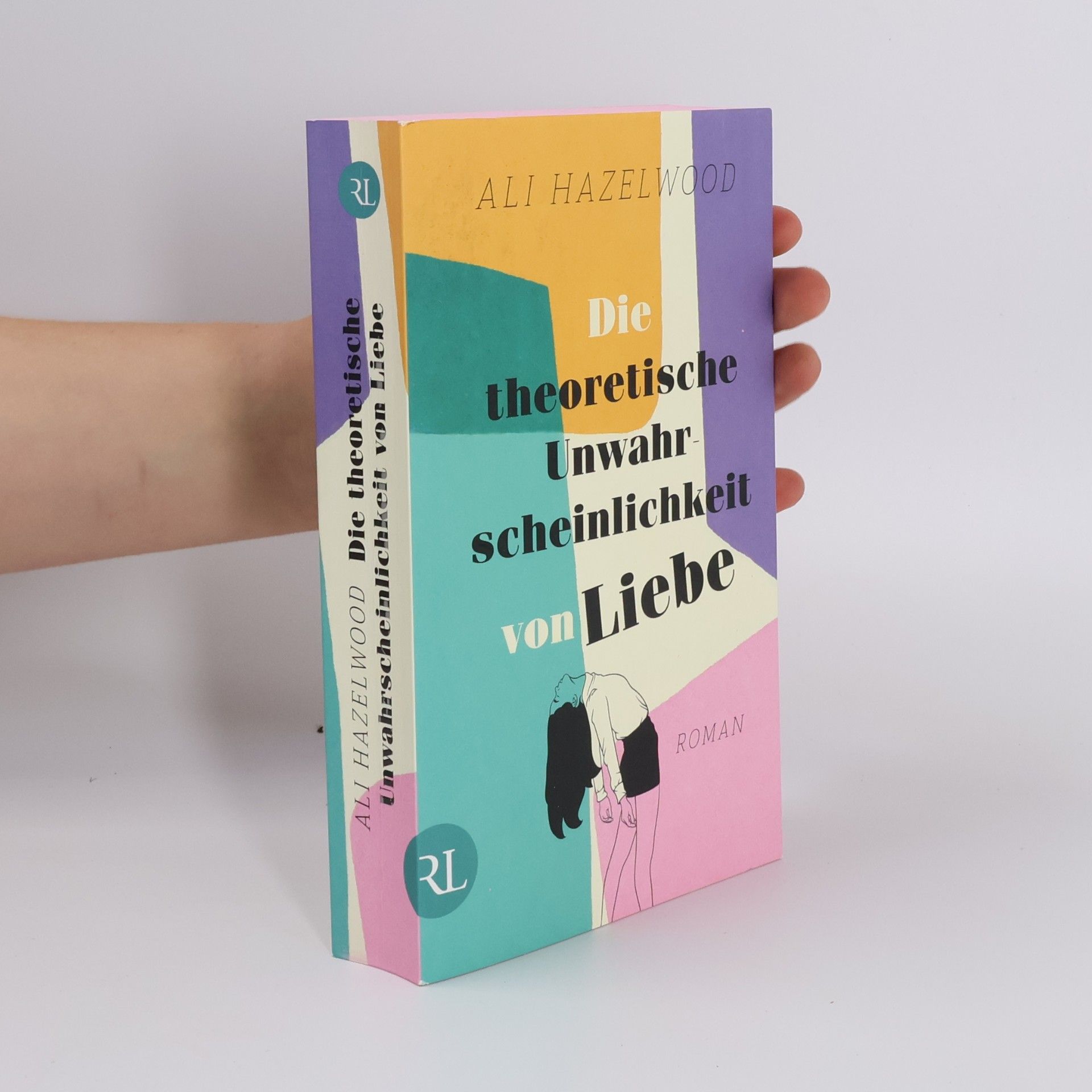Ali Hazelwood Die theoretische Unwahrscheinlichkeit von Liebe