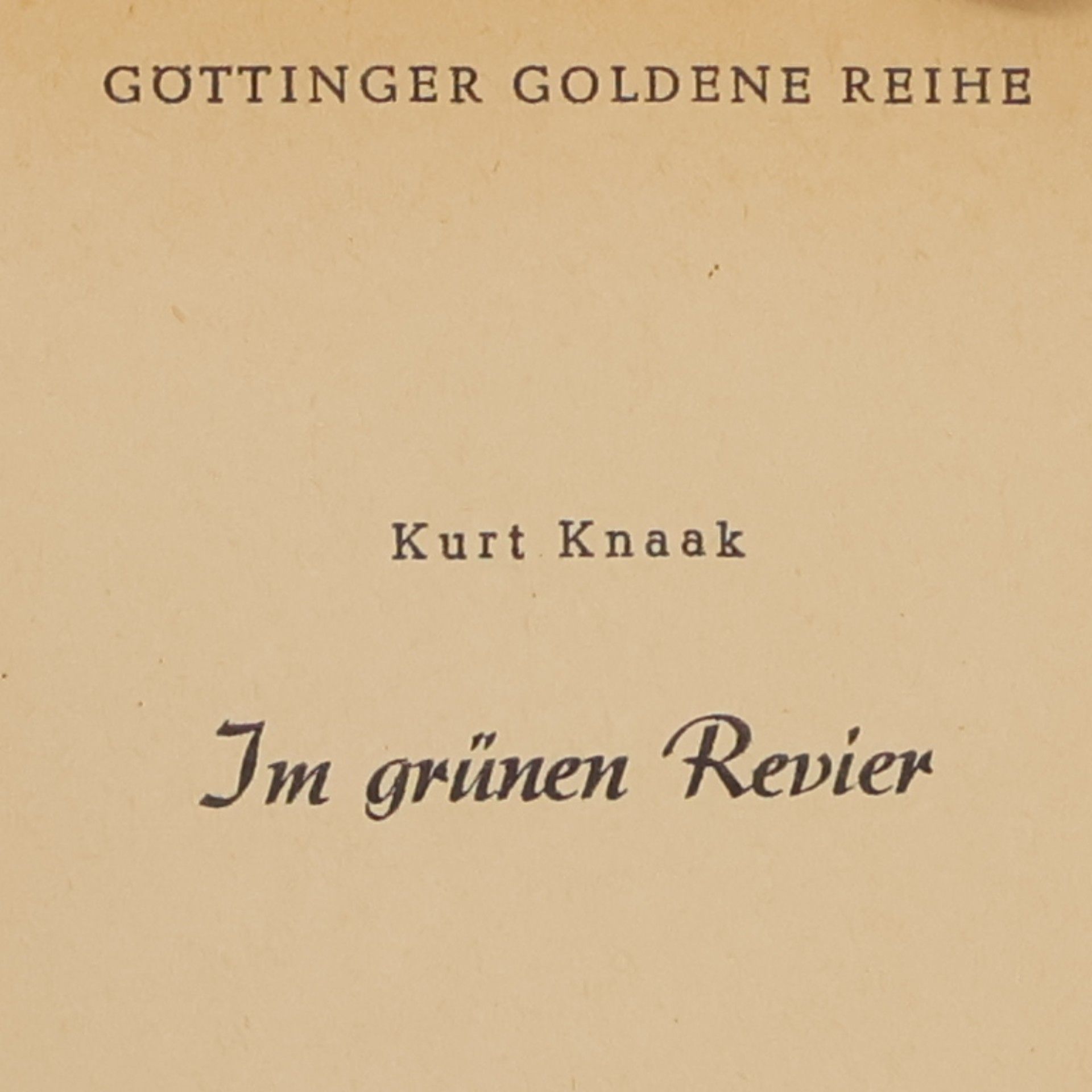 Kurt Knaak Im grünen Revier