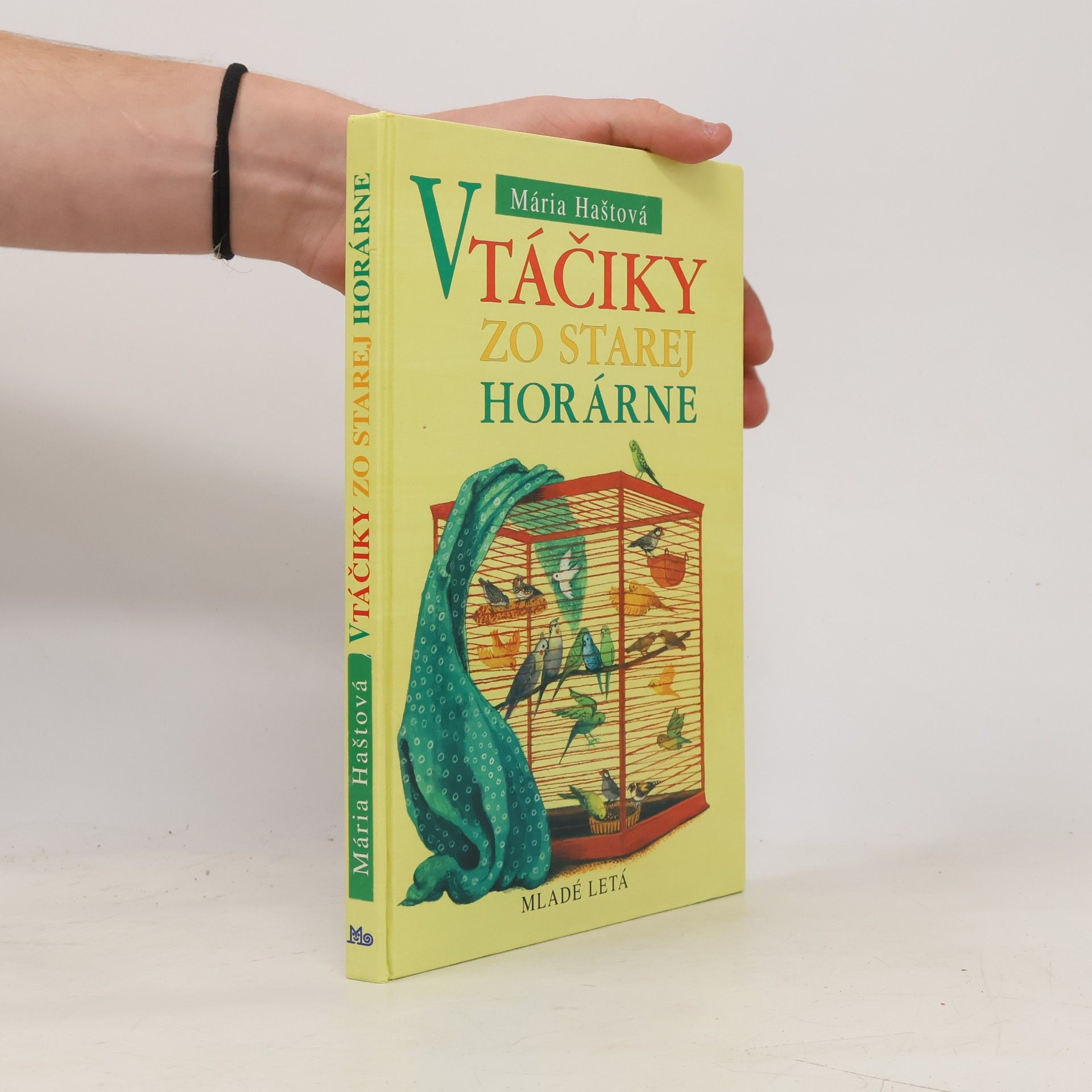 Mária Haštová Vtáčiky zo starej horárne