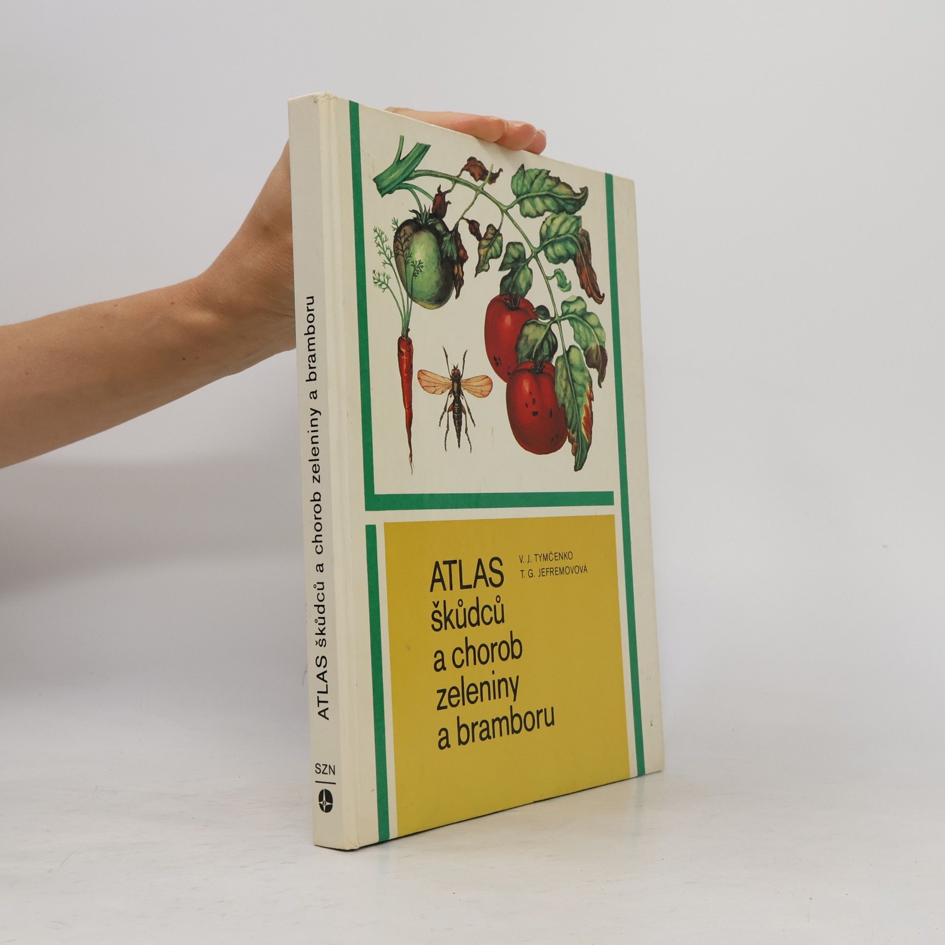 Autorenkollektiv Atlas škůdců a chorob zeleniny a bramboru