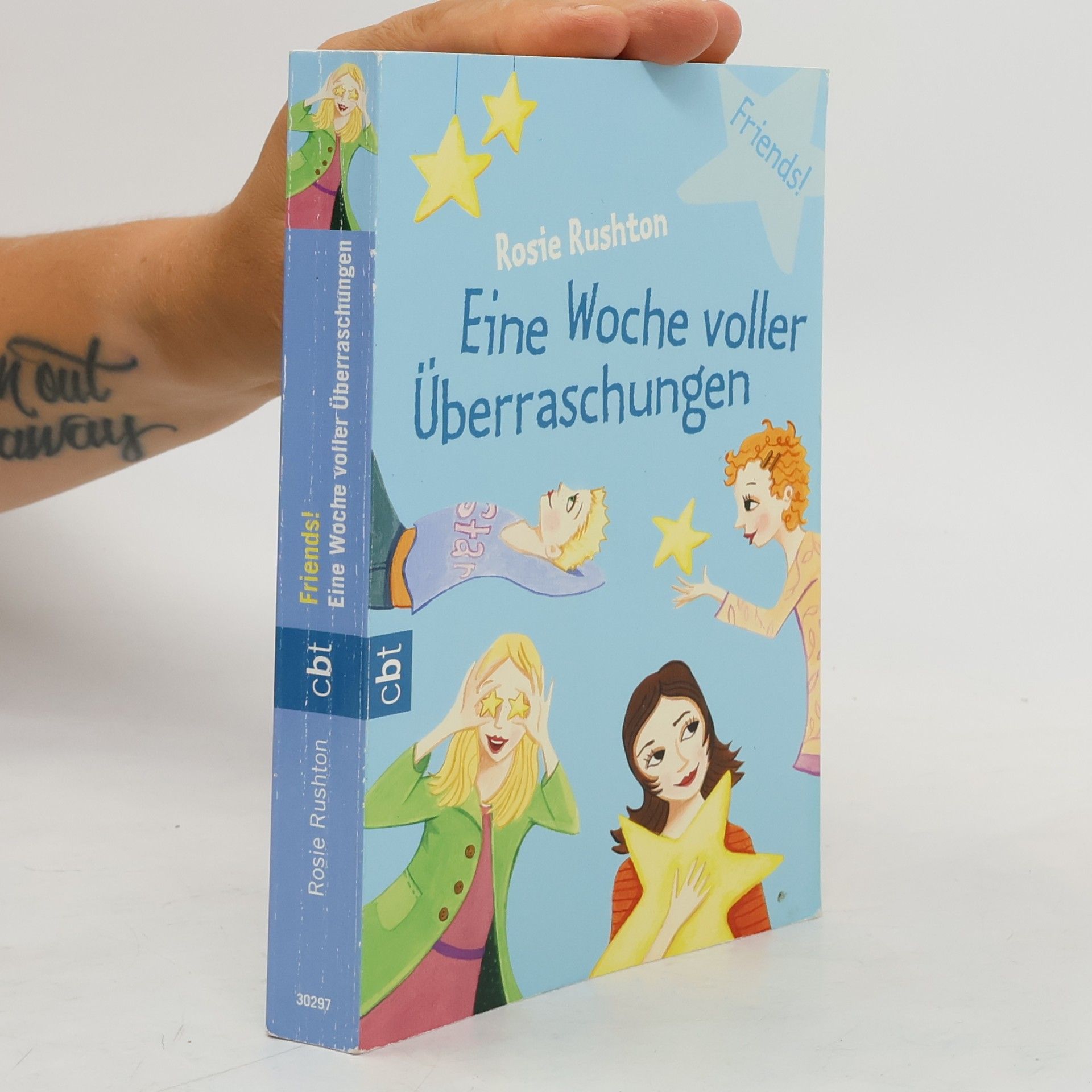 Rosie Rushton Friends!: Eine Woche voller Überraschungen