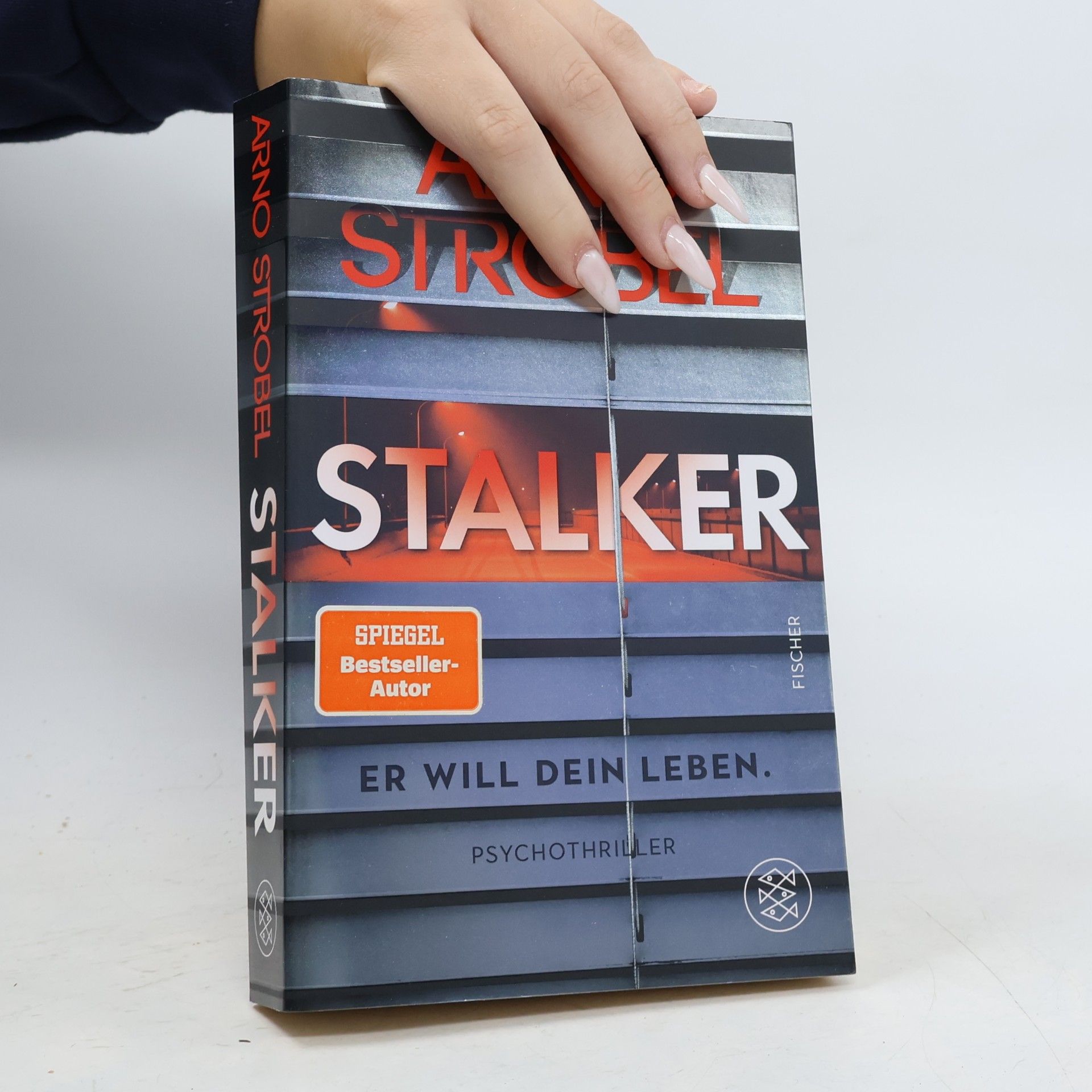 Arno Strobel Stalker - Er will dein Leben.