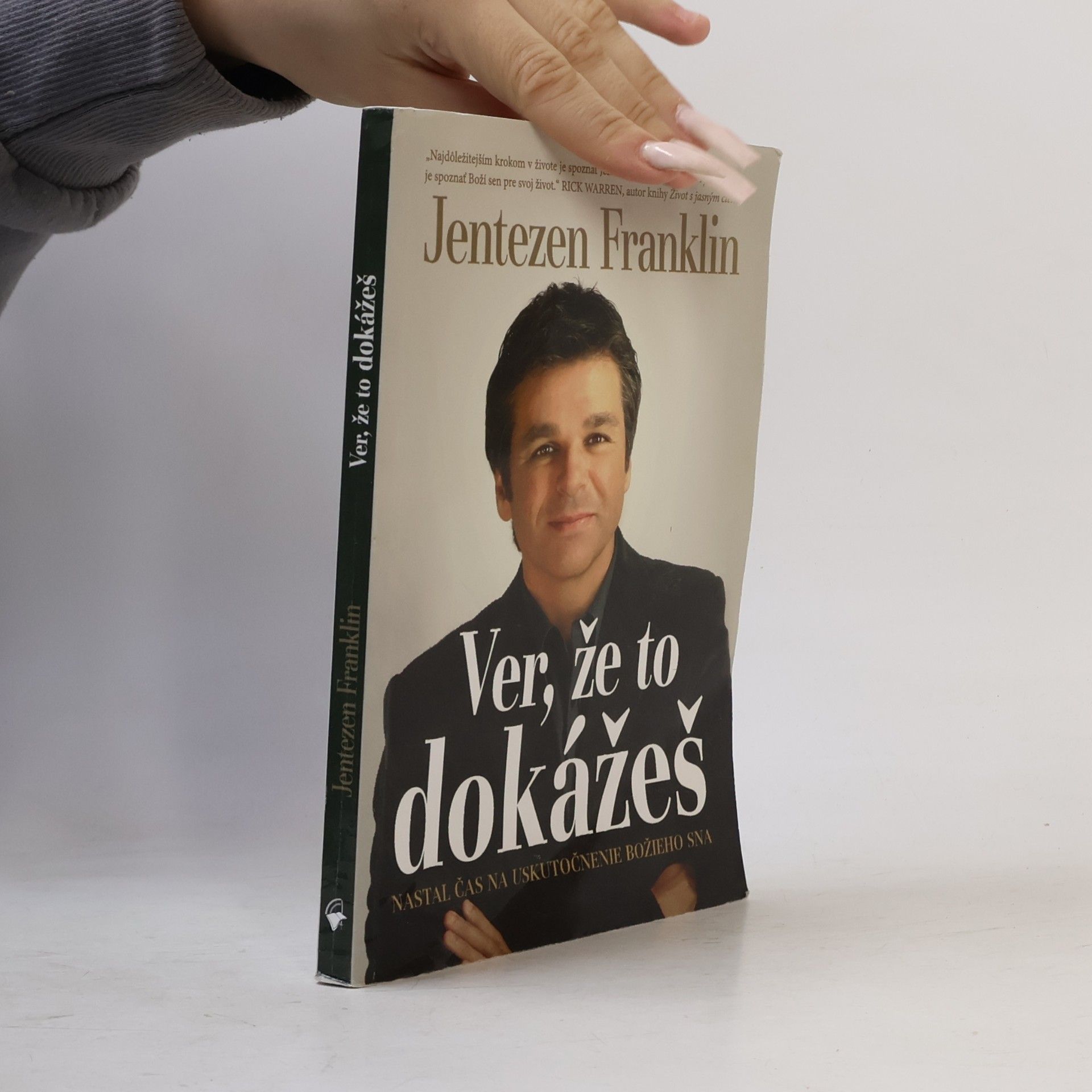 Jentezen Franklin Ver, že to dokážeš