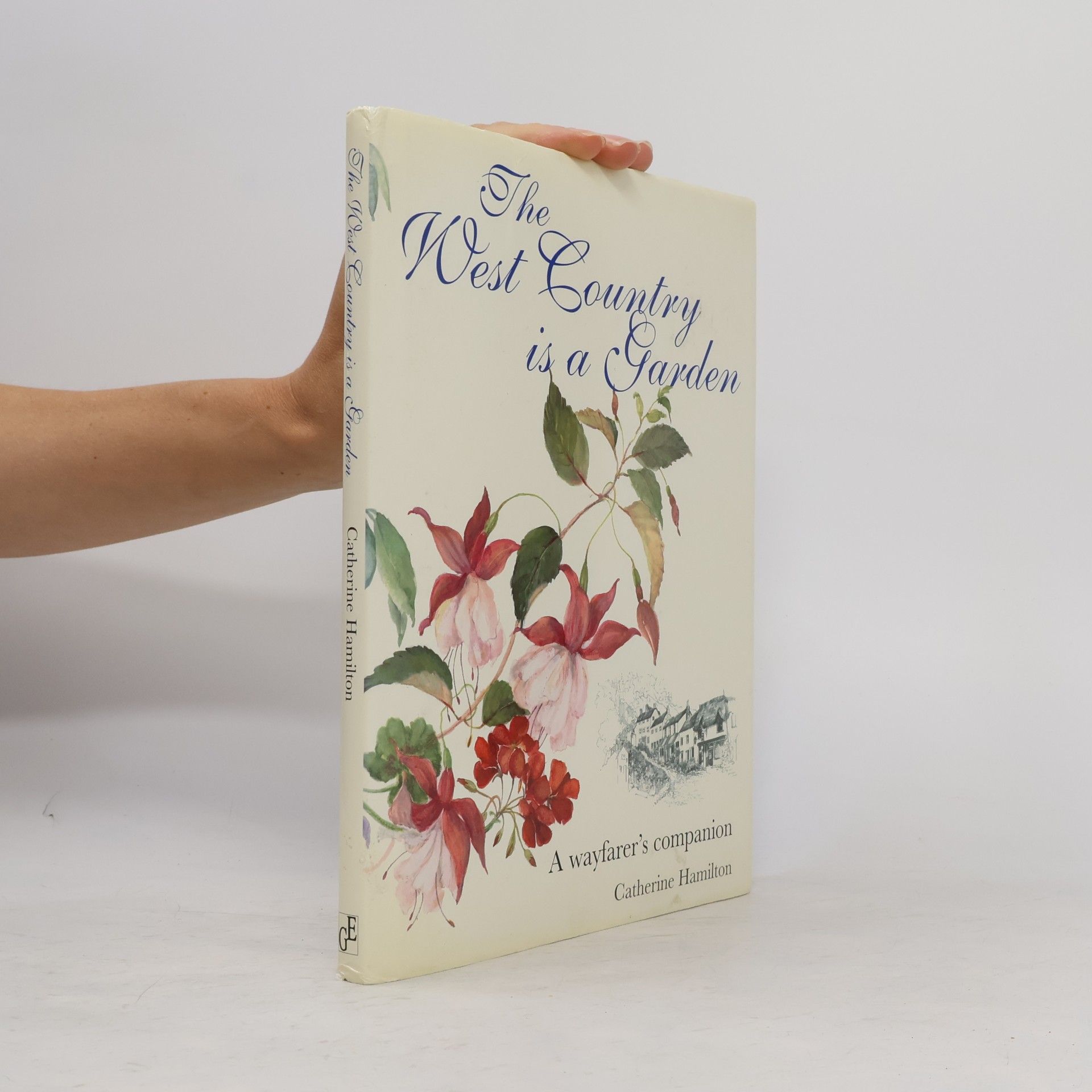 Catherine Hamilton The West Country Is a Garden