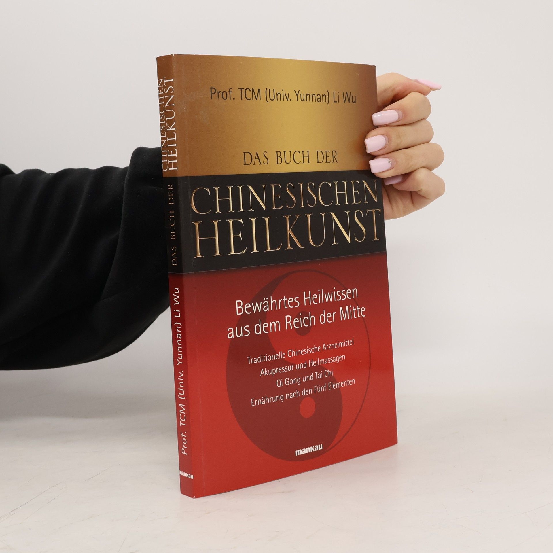 Li Wu Das Buch der Chinesischen Heilkunst