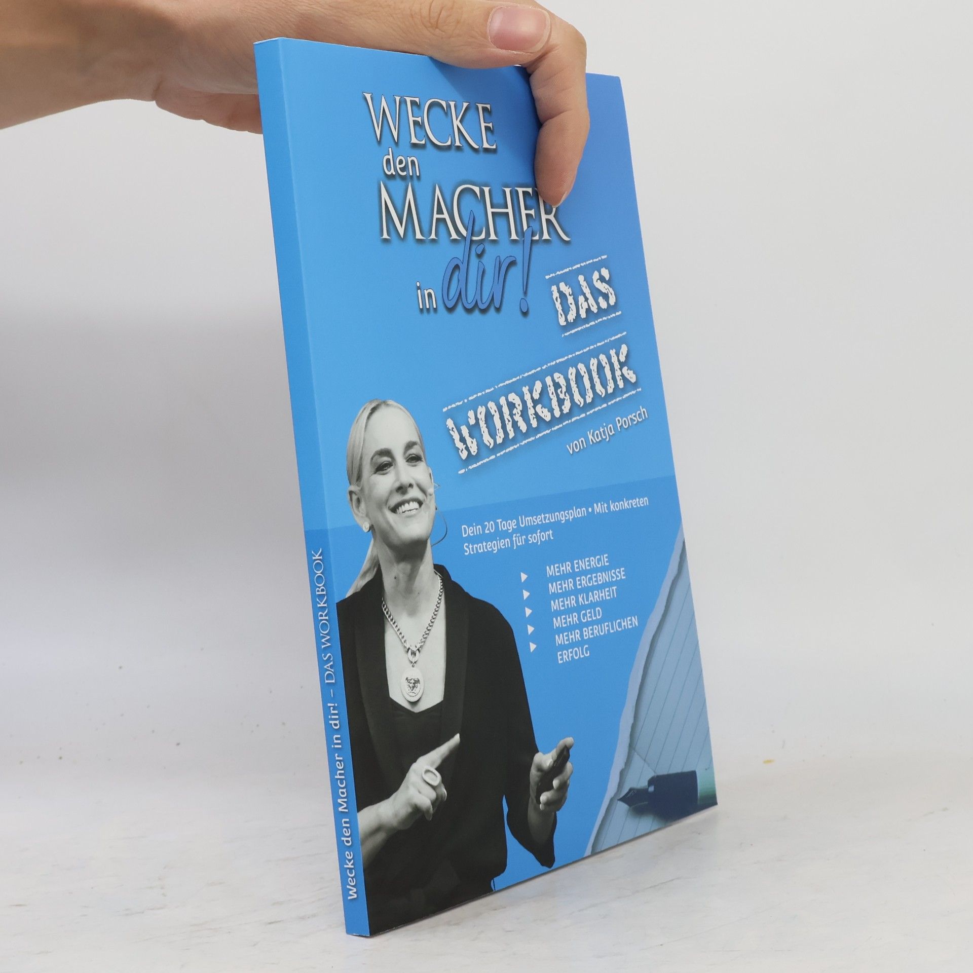 Wecke den Macher in dir! Das Workbook