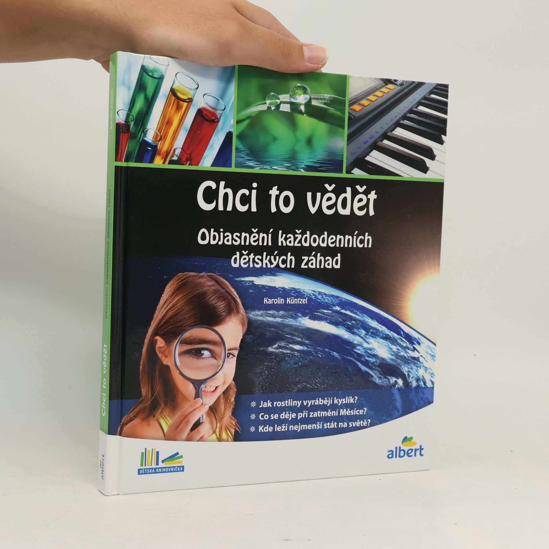 Karolin Küntzel Chci to vědět: Objasnění každodenních dětských záhad