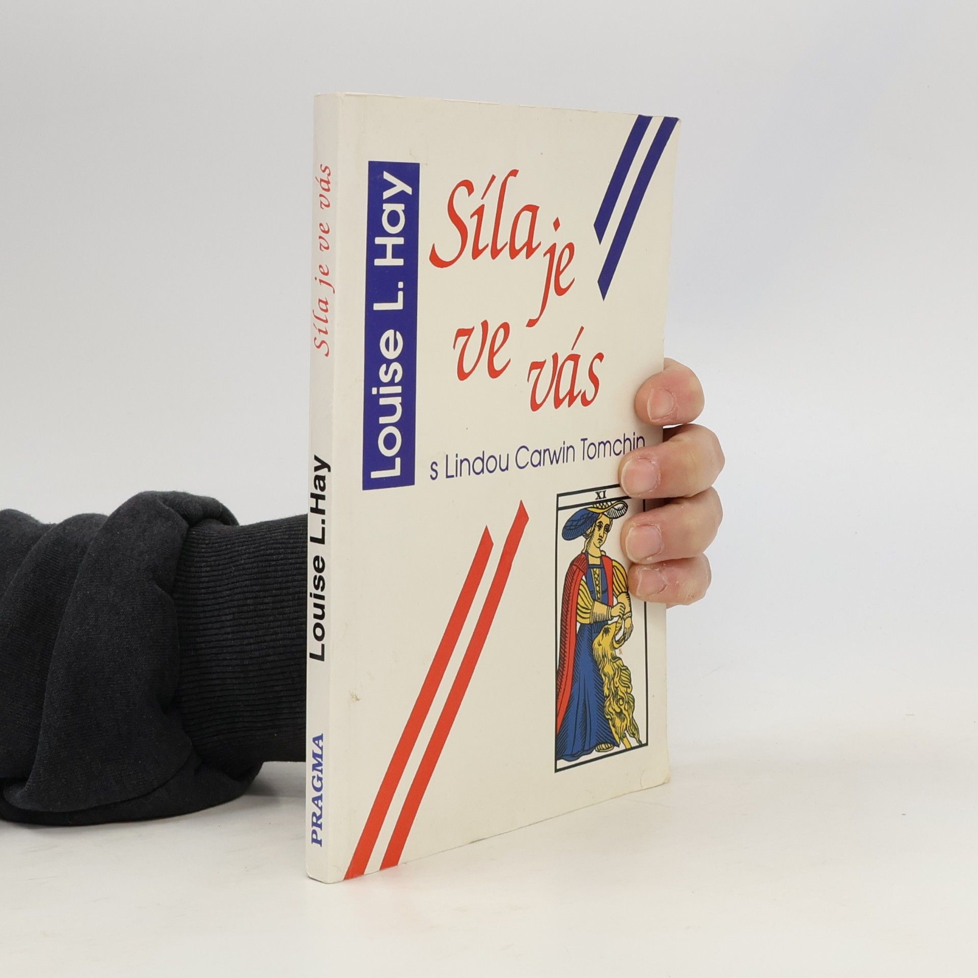 Louise Lynn Hay Síla je ve vás