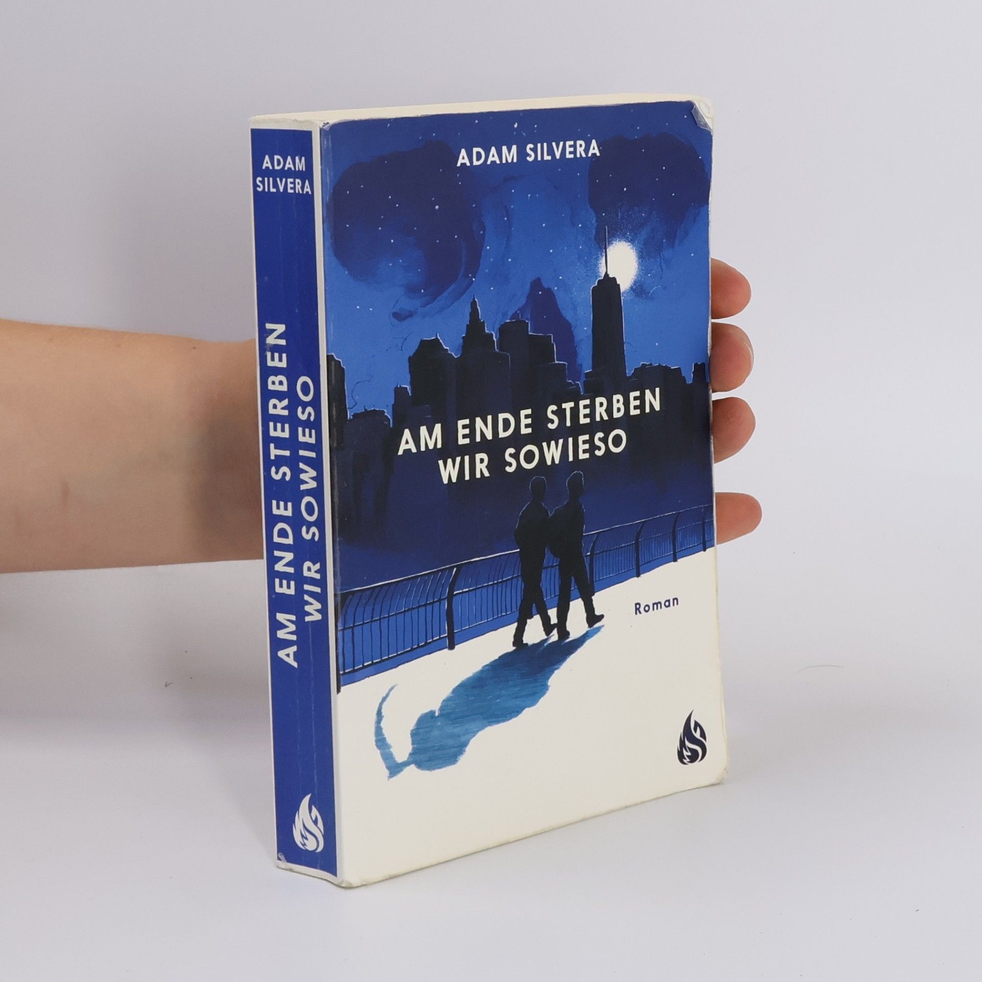 Adam Silvera Am Ende sterben wir sowieso