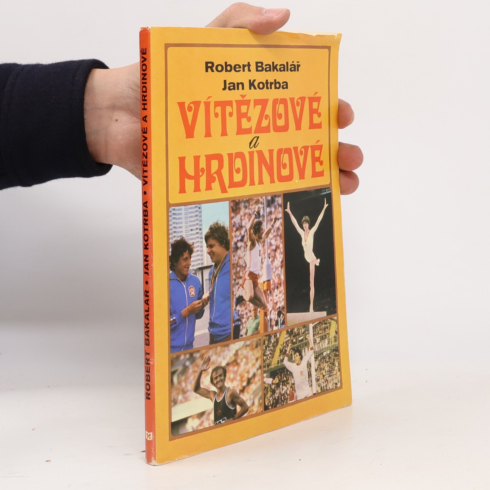 Robert Bakalář Vítězové a hrdinové