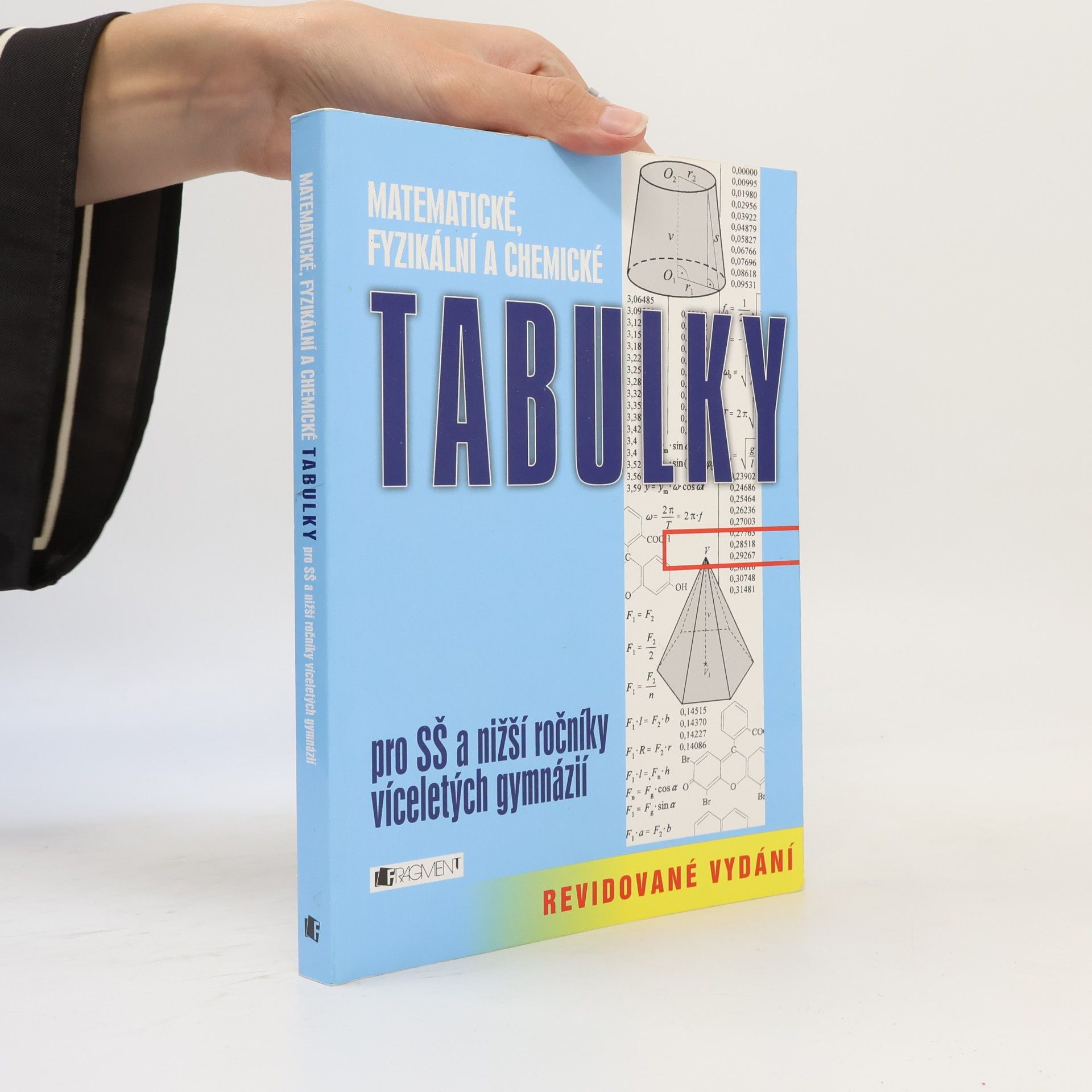 Bohumír Kotlík Matematické, fyzikální a chemické tabulky pro SŠ a nižší ročníky víceletých gymnázií
