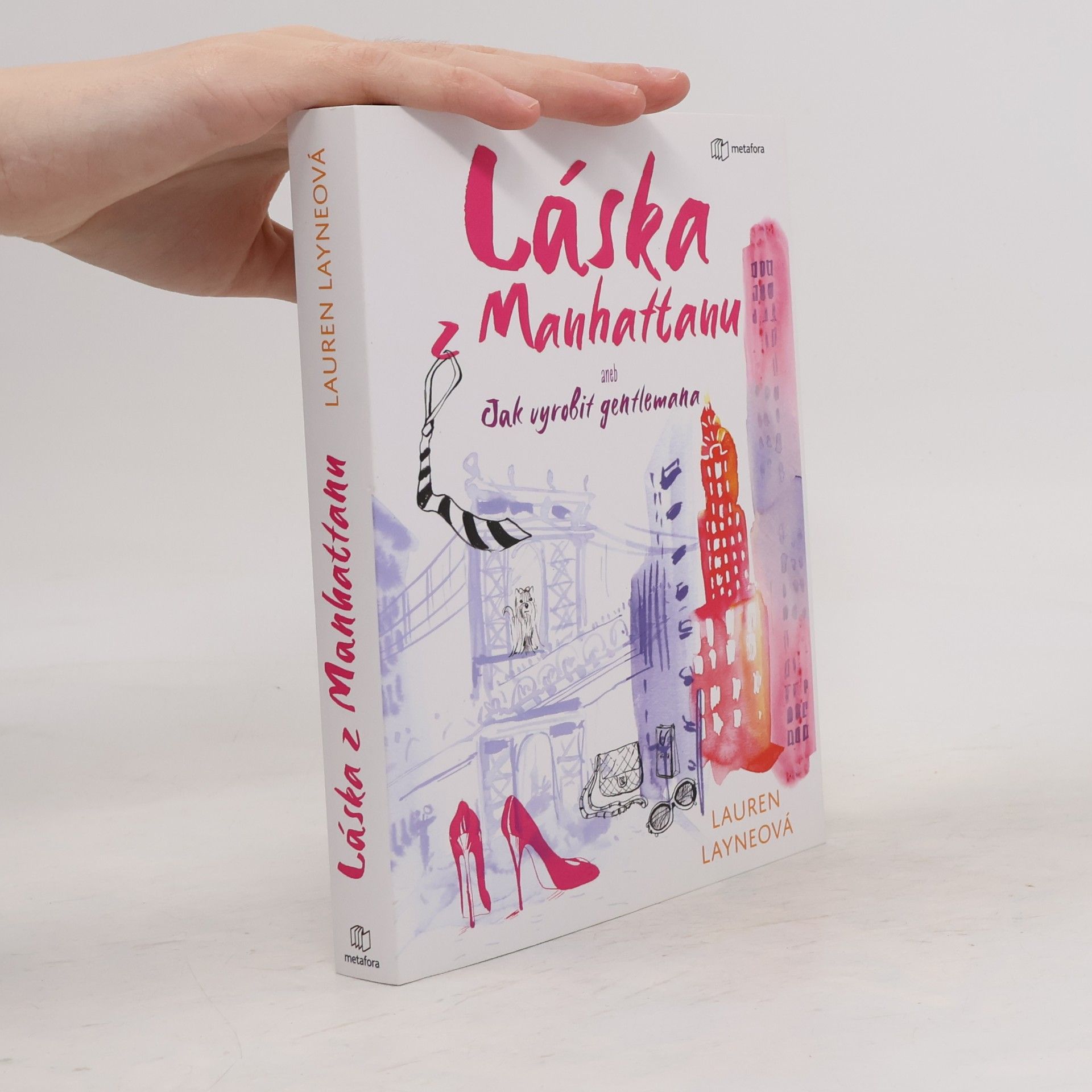 Lauren Layne Láska z Manhattanu aneb Jak vyrobit gentlemana
