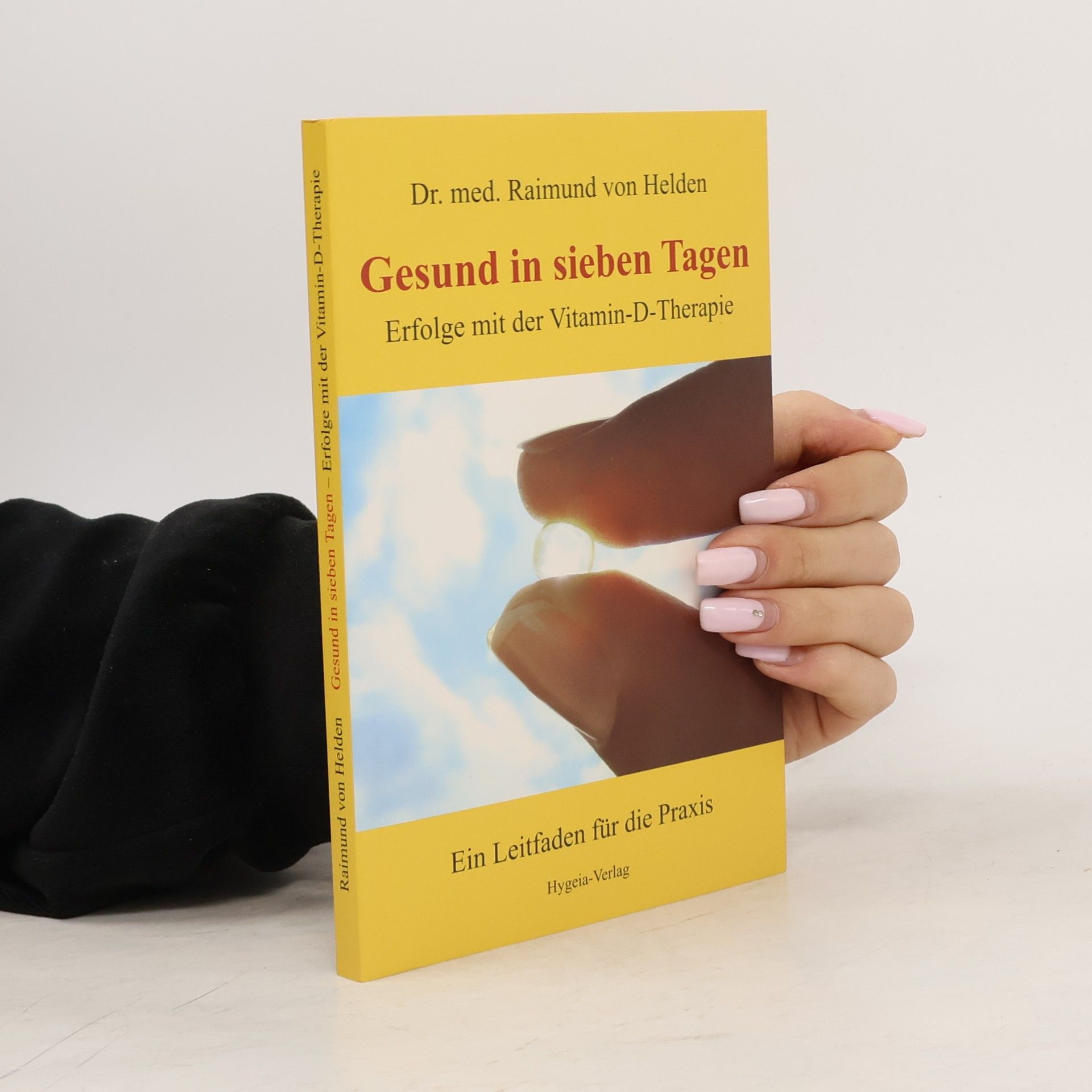 Raimund von Helden Gesund in sieben Tagen