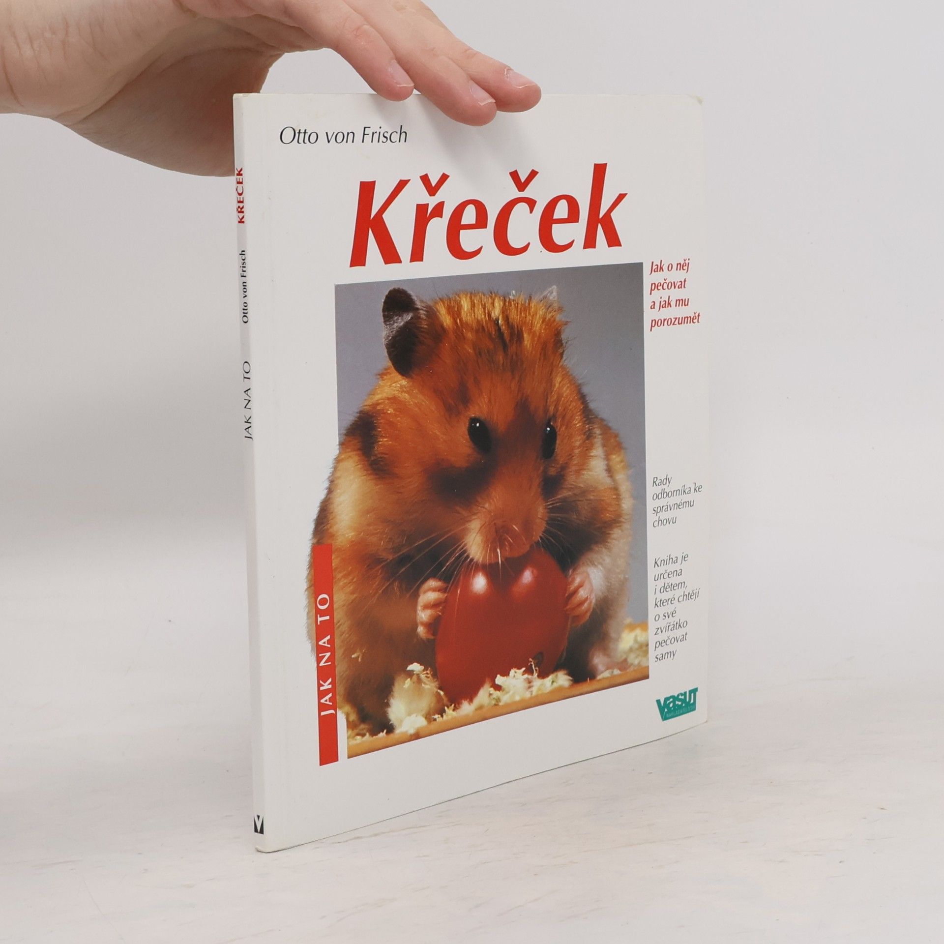 Otto von Frisch Křeček. Správná péče.