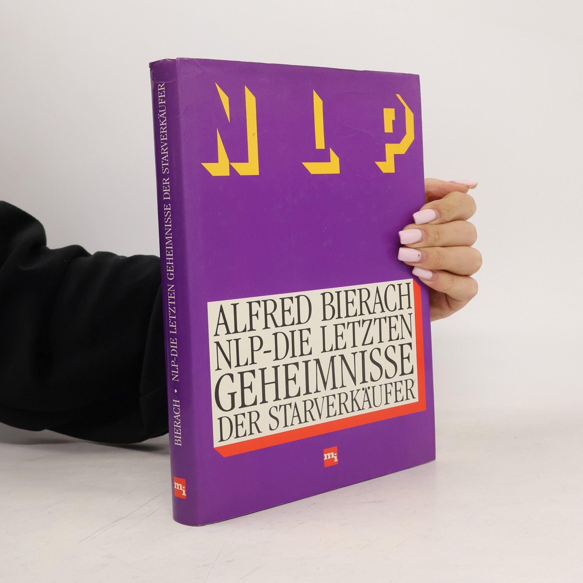 Alfred J. Bierach NLP - Die letzten Geheimnisse der Starverkäufer