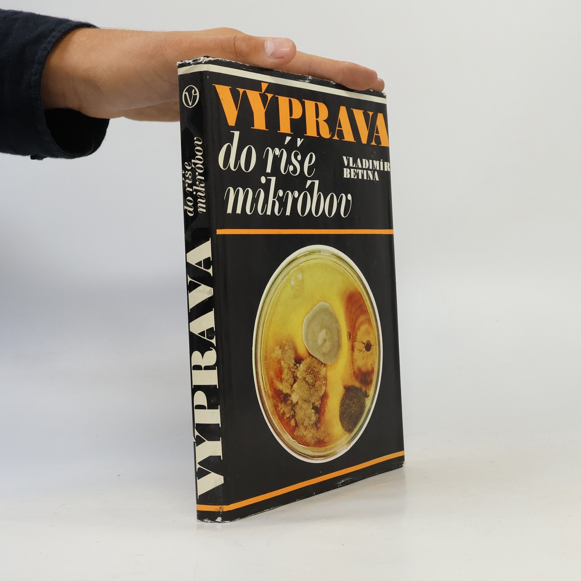 Vladimír Betina Výprava do ríše mikróbov