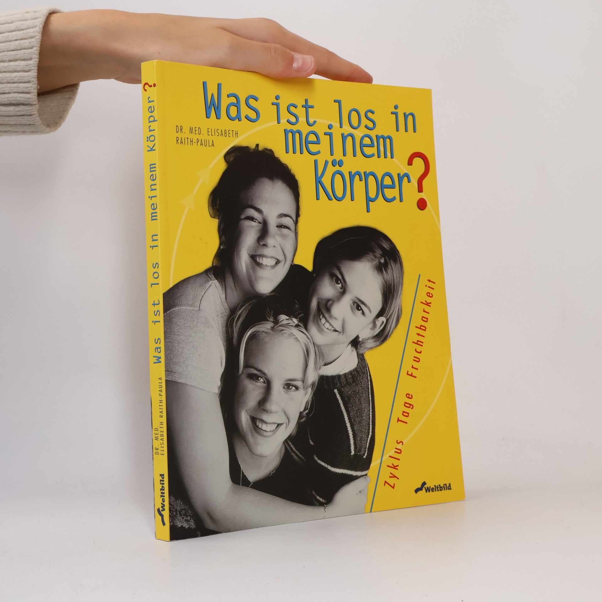Elisabeth Raith Paula Was ist los in meinem Körper?