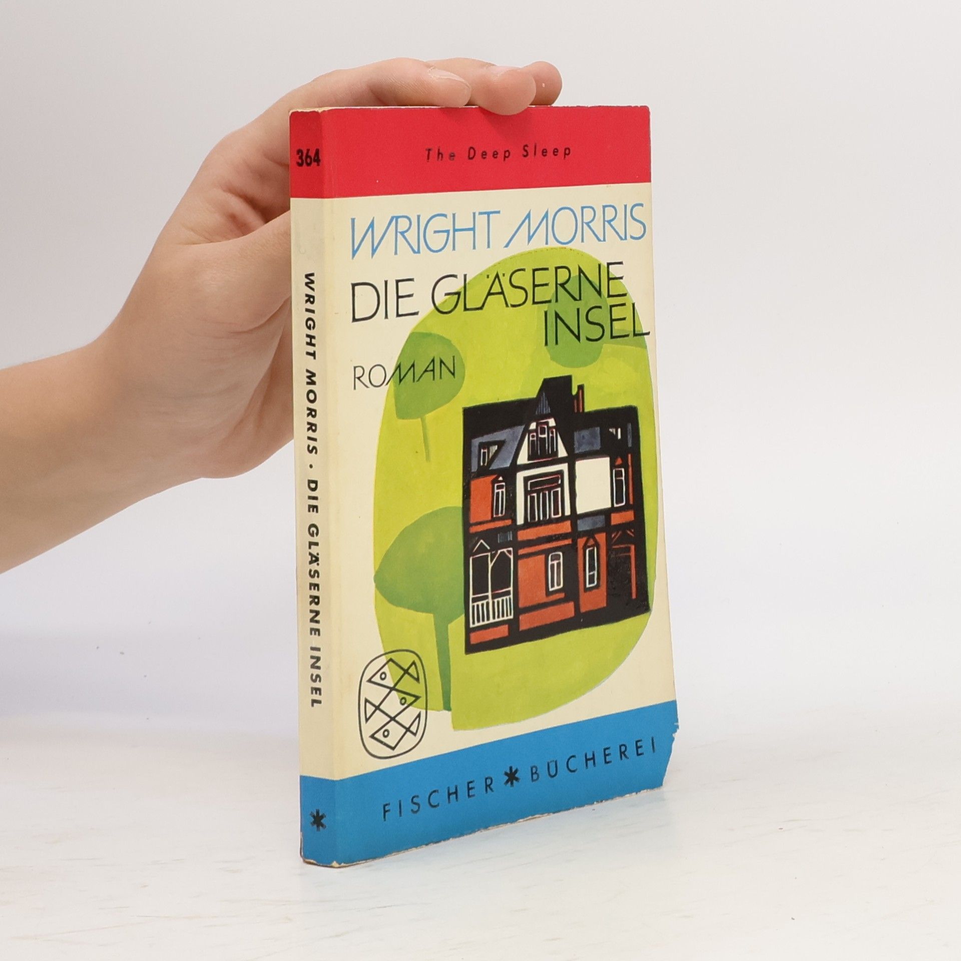 Wright Morris Die gläserne Insel