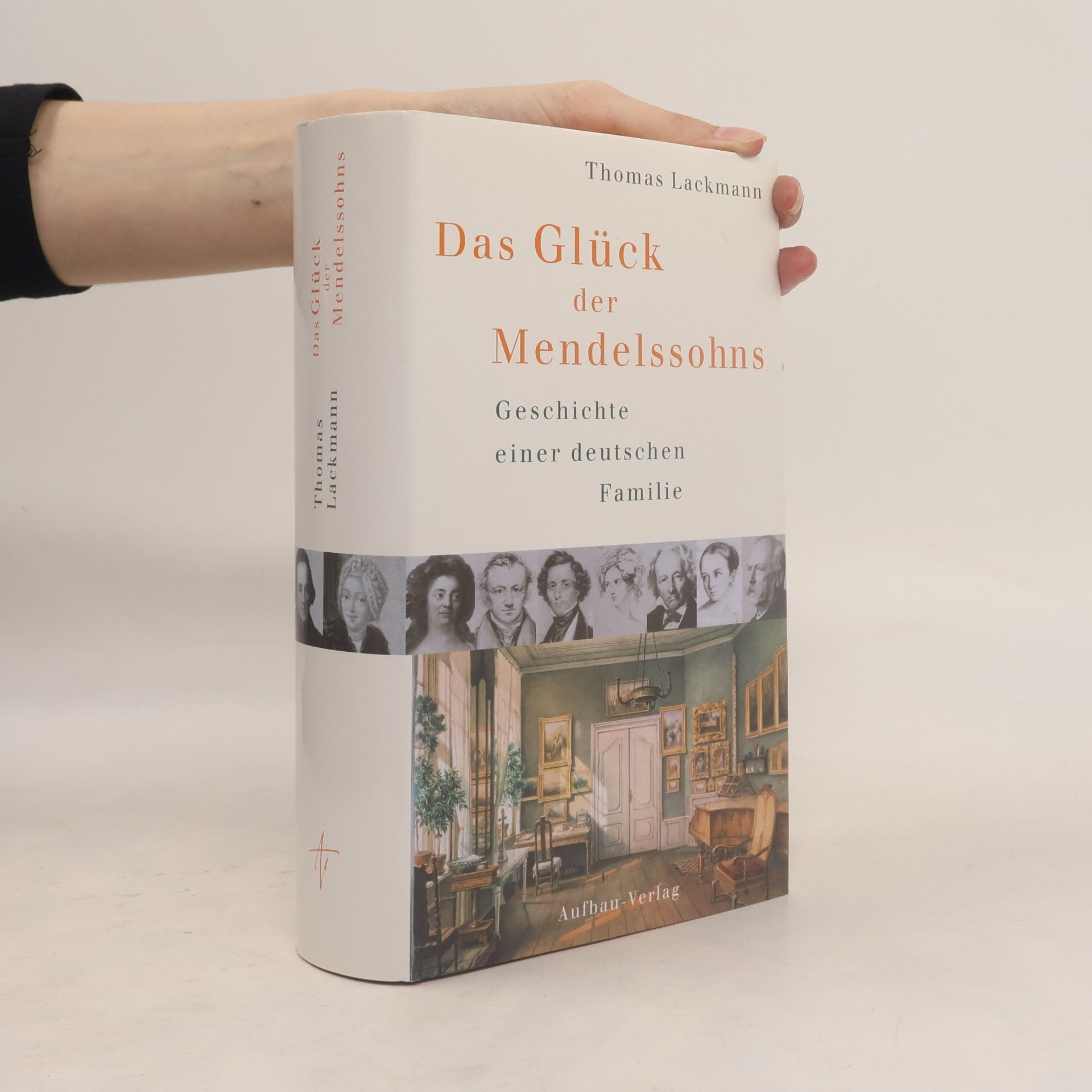Thomas Lackmann Das Glück der Mendelssohns