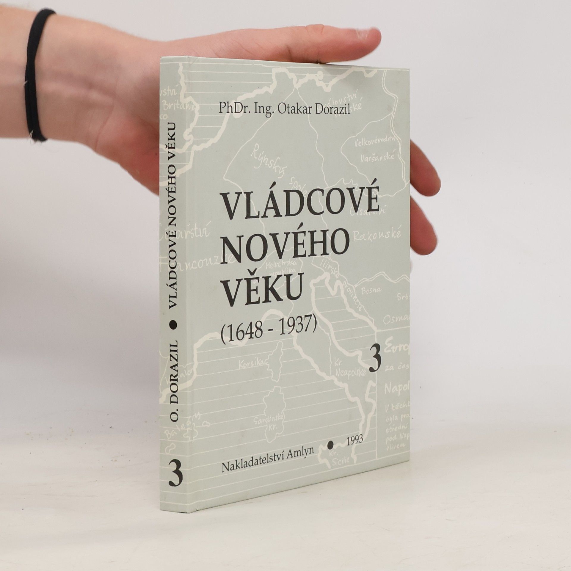Josef Žižka Vládcové nového věku. Kniha 3, (1792-1918) : Francie, Anglie a Německo v 19. století