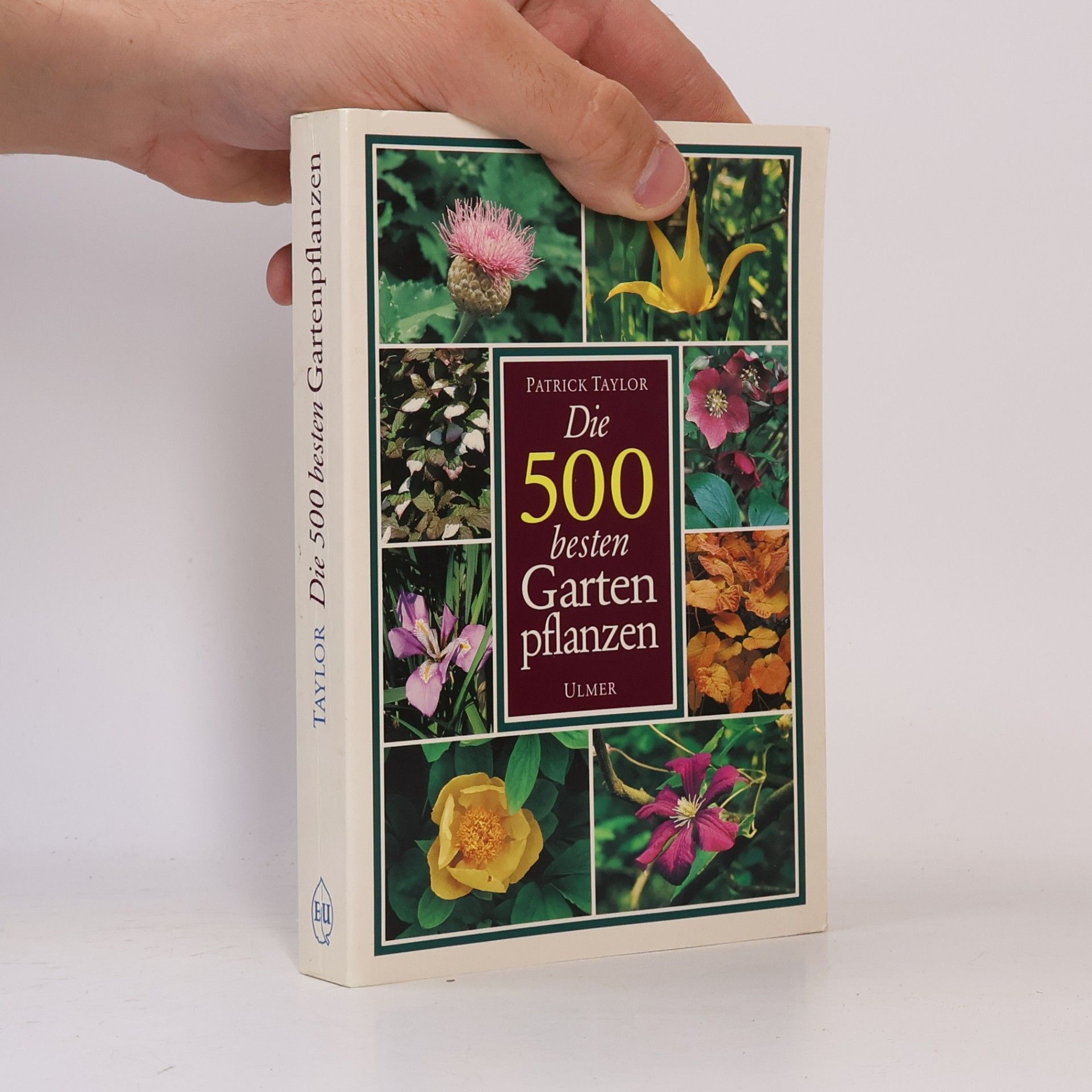 Patrick Taylor Die 500 besten Gartenpflanzen