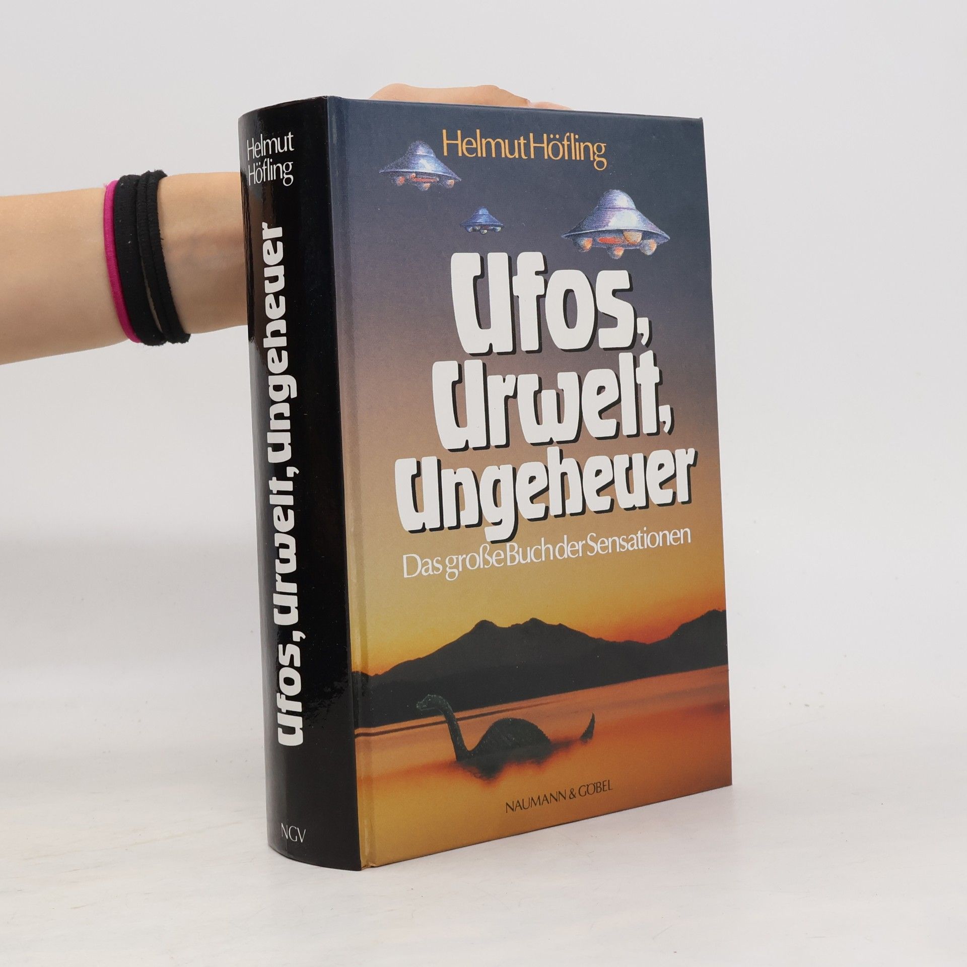 Helmut Höfling Ufos, Urwelt, Ungeheuer
