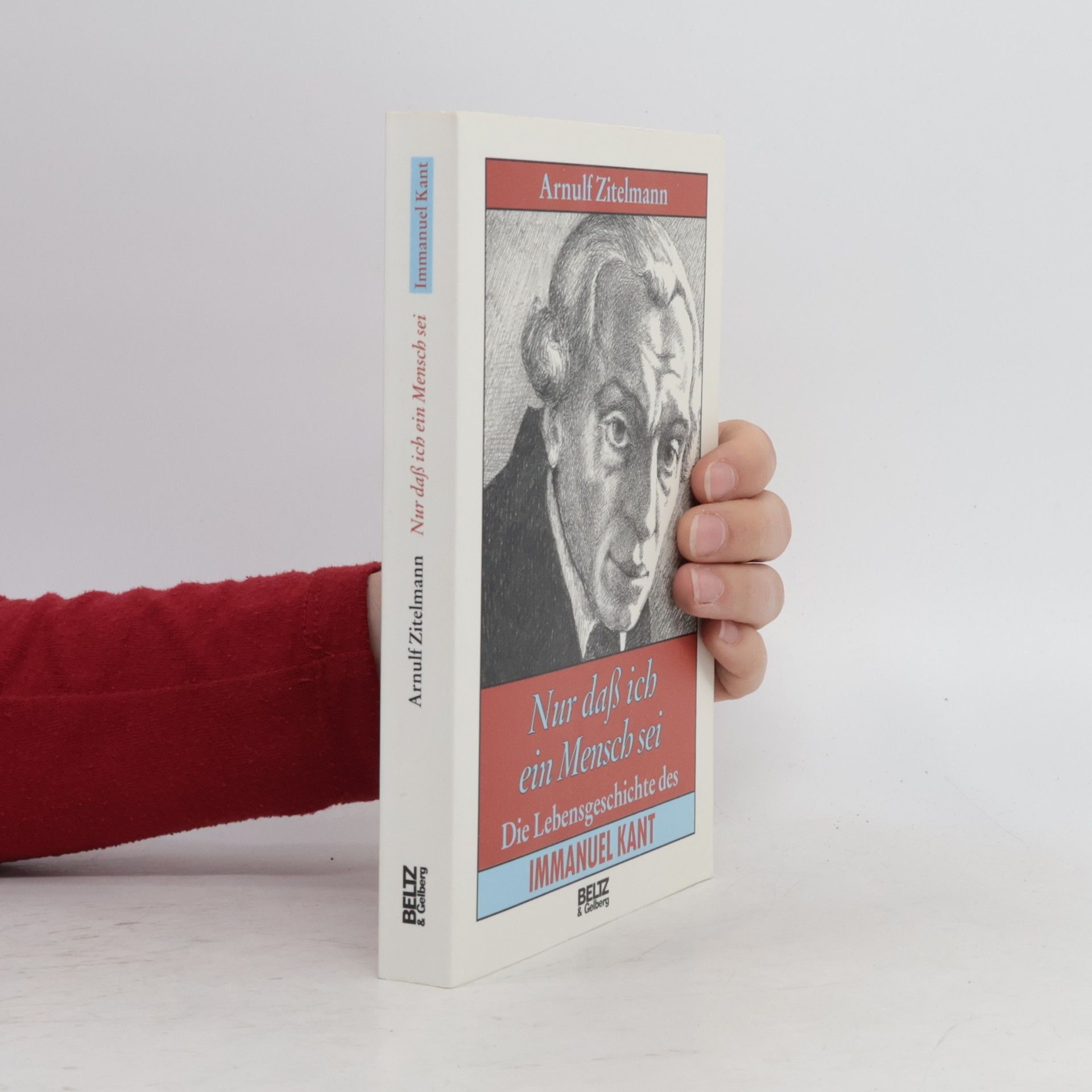 Arnulf Zitelmann Beltz & Gelberg - Biographie: Nur daß ich ein Mensch sei