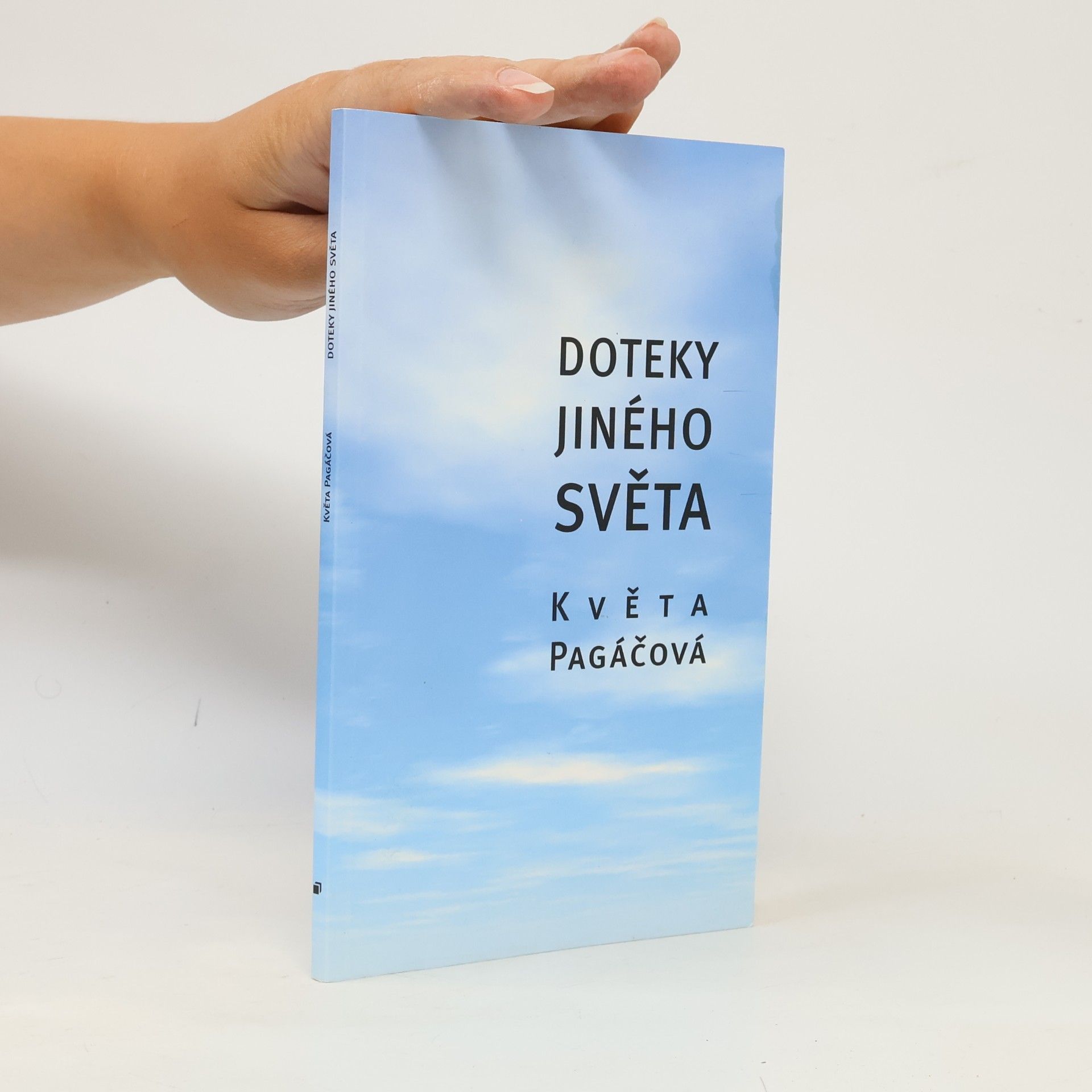 Květa Pagáčová Doteky jiného světa