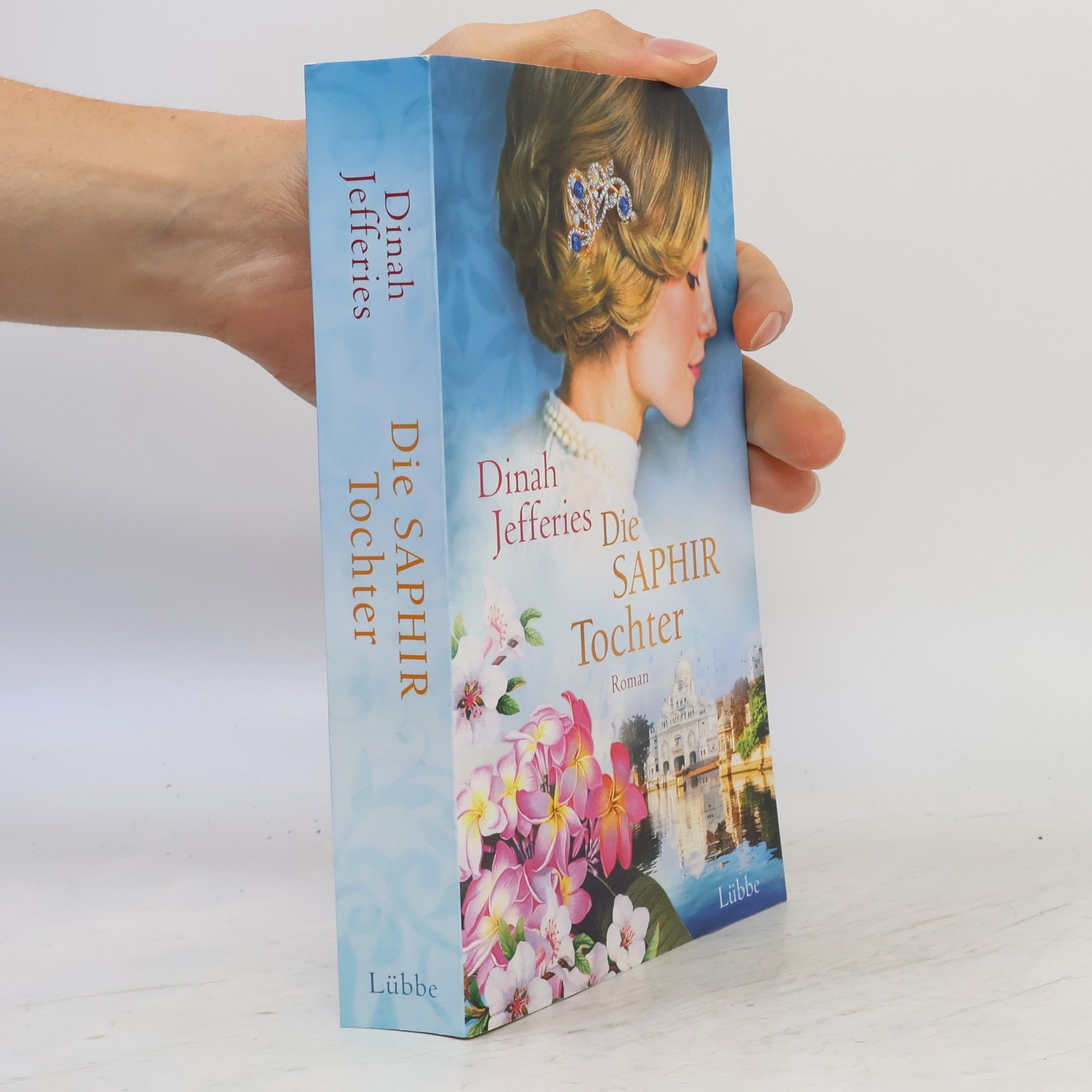 Dinah Jefferies Die Saphirtochter