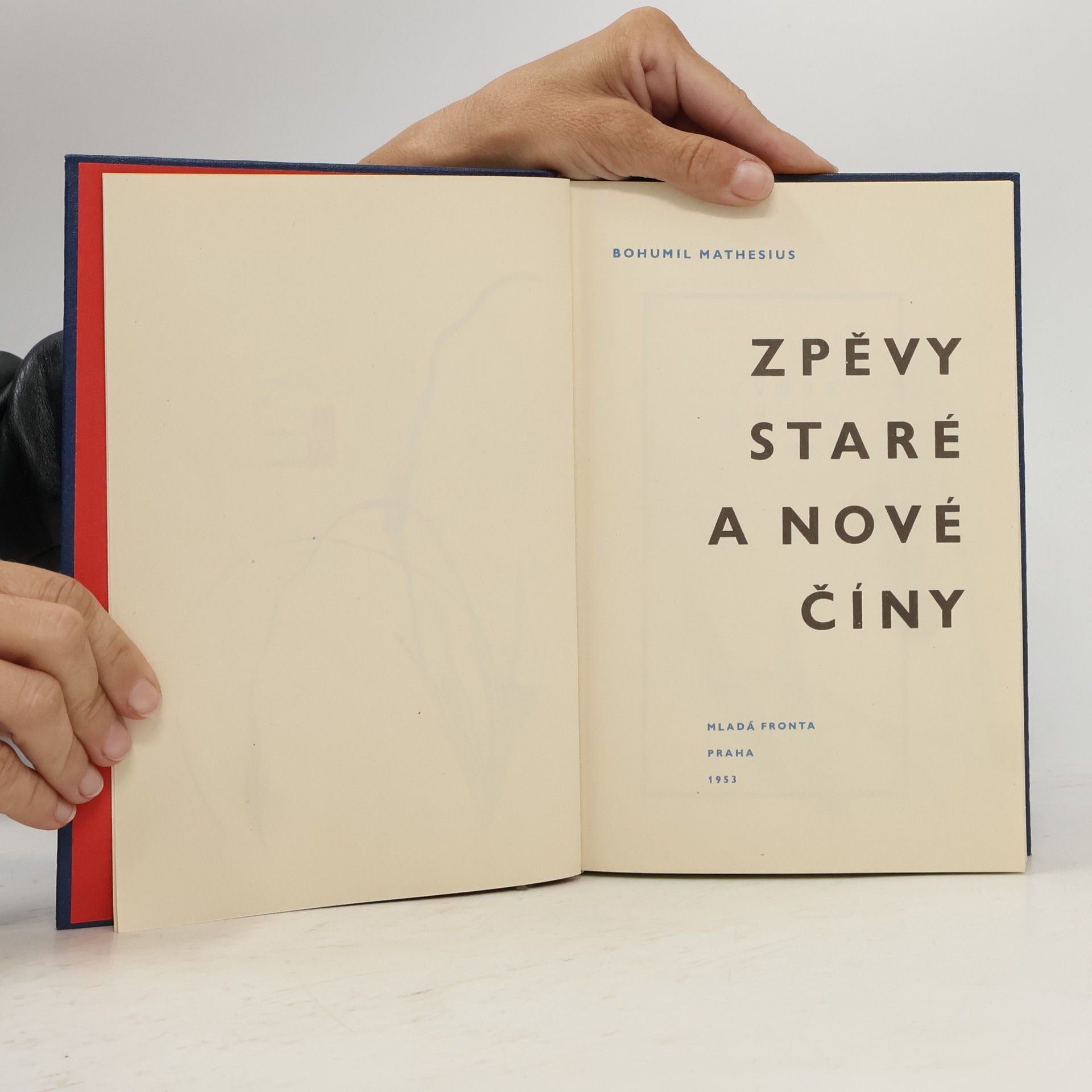 Bohumil Mathesius Zpěvy staré a nové Číny