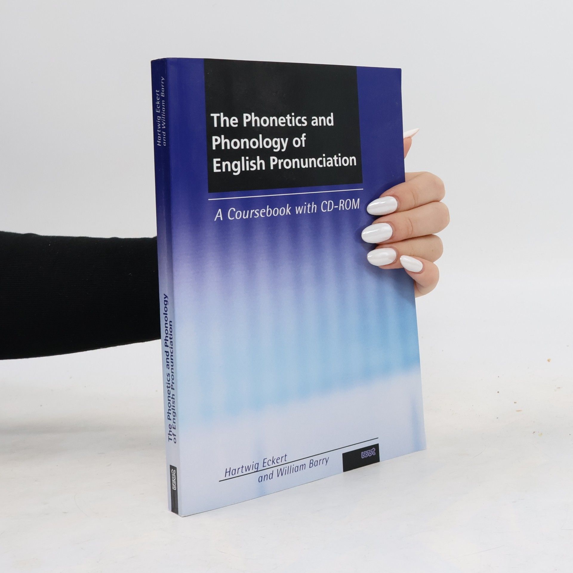 Hartwig Eckert The Phonetics and Phonology of English Pronunciation