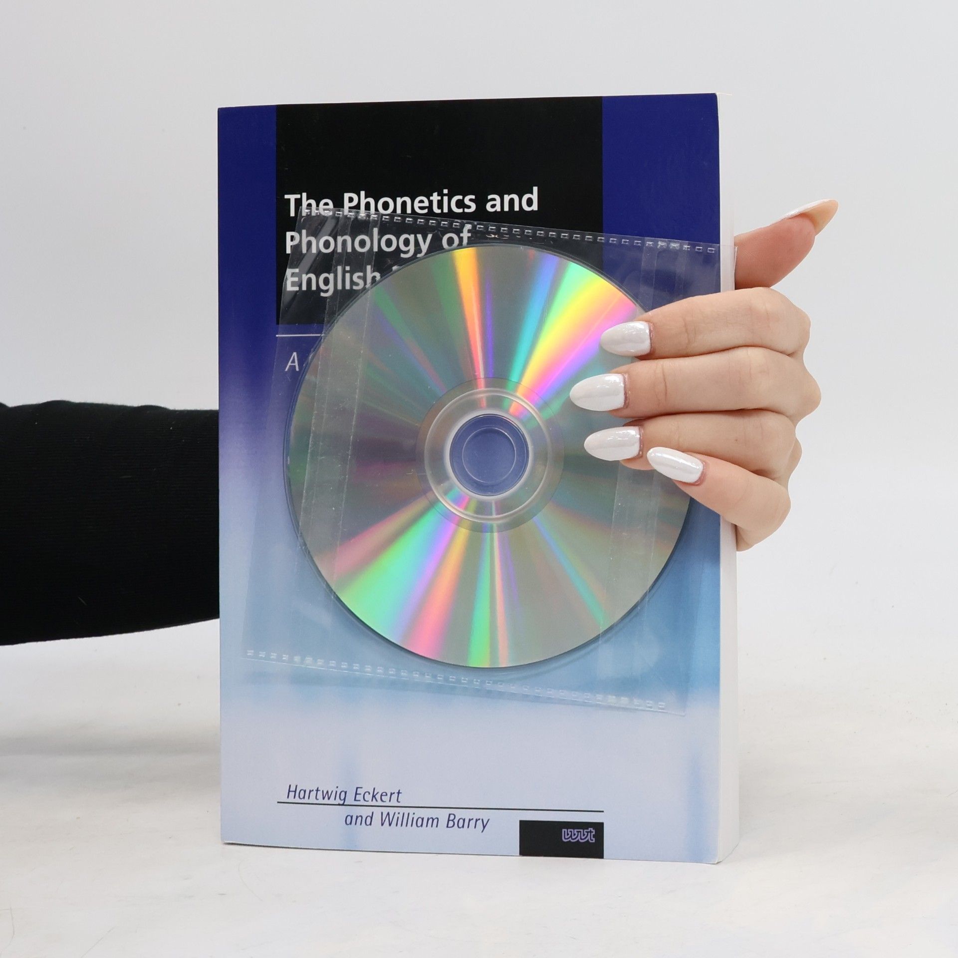William Barry The Phonetics and Phonology of English Pronunciation