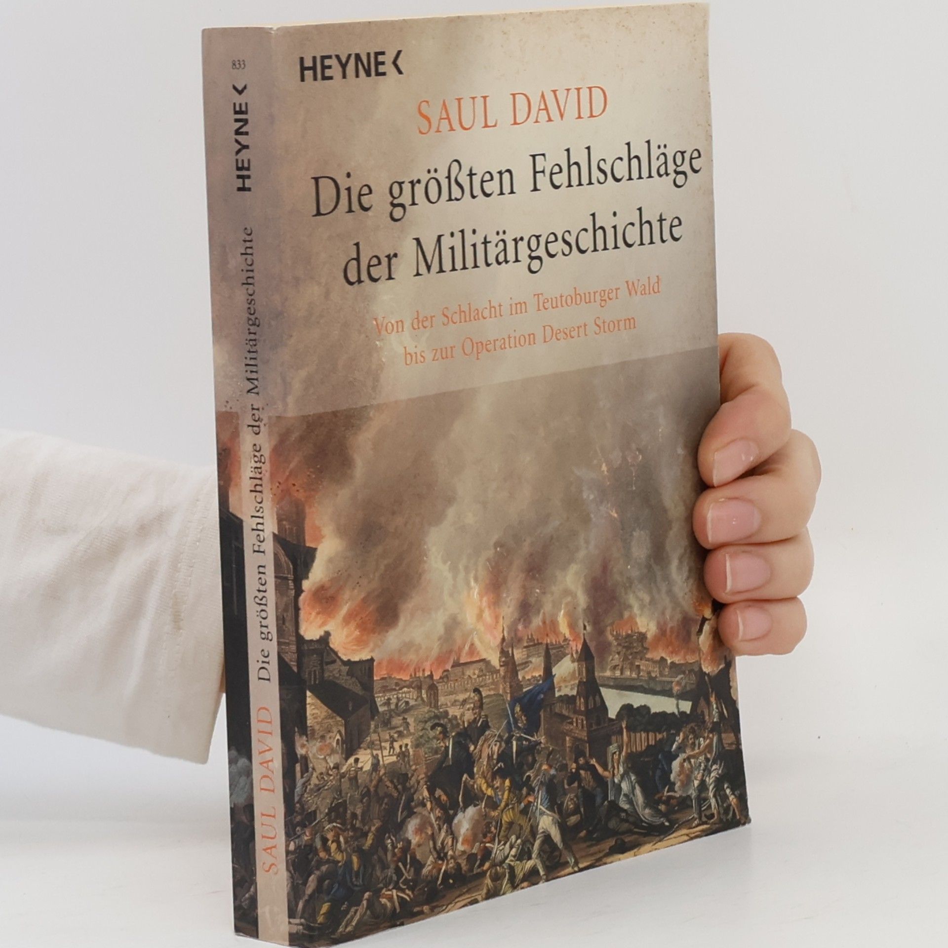 Saul David Die größten Fehlschläge der Militärgeschichte
