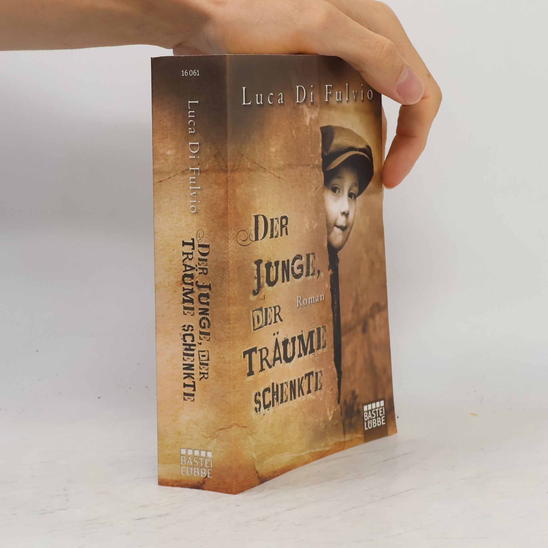 Luca Di Fulvio Der Junge, Der Traüme Schenkte