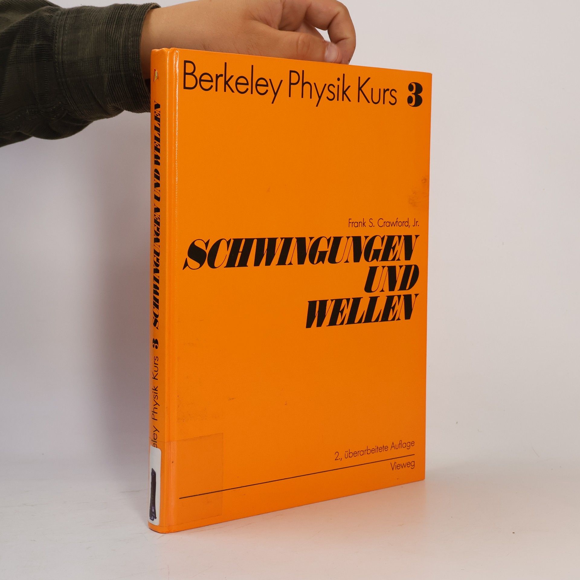 Frank S. Crawford, Jr. Berkeley Physik Kurs - 3: Schwingungen und Wellen