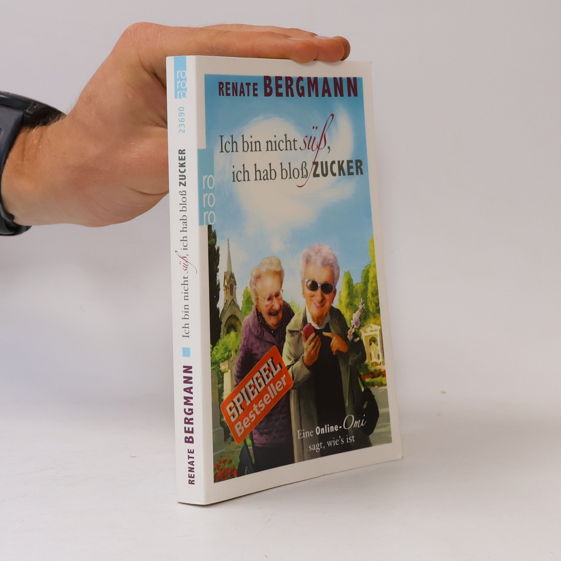 Renate Bergmann Ich bin nicht süß, ich hab bloß Zucker