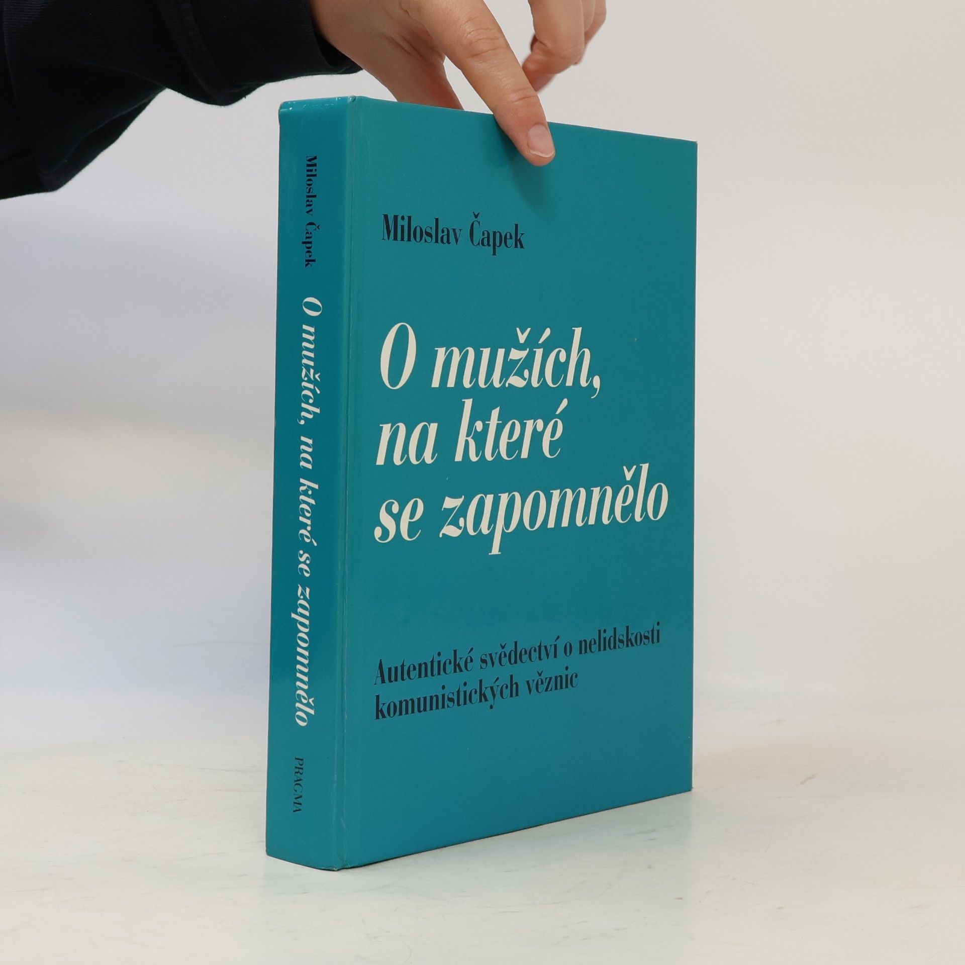 Miloslav Čapek O mužích, na které se zapomnělo