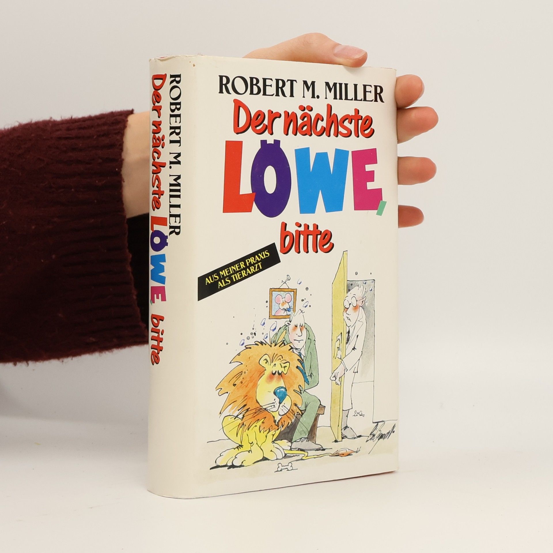 Robert M. Miller Der nächste Löwe, bitte
