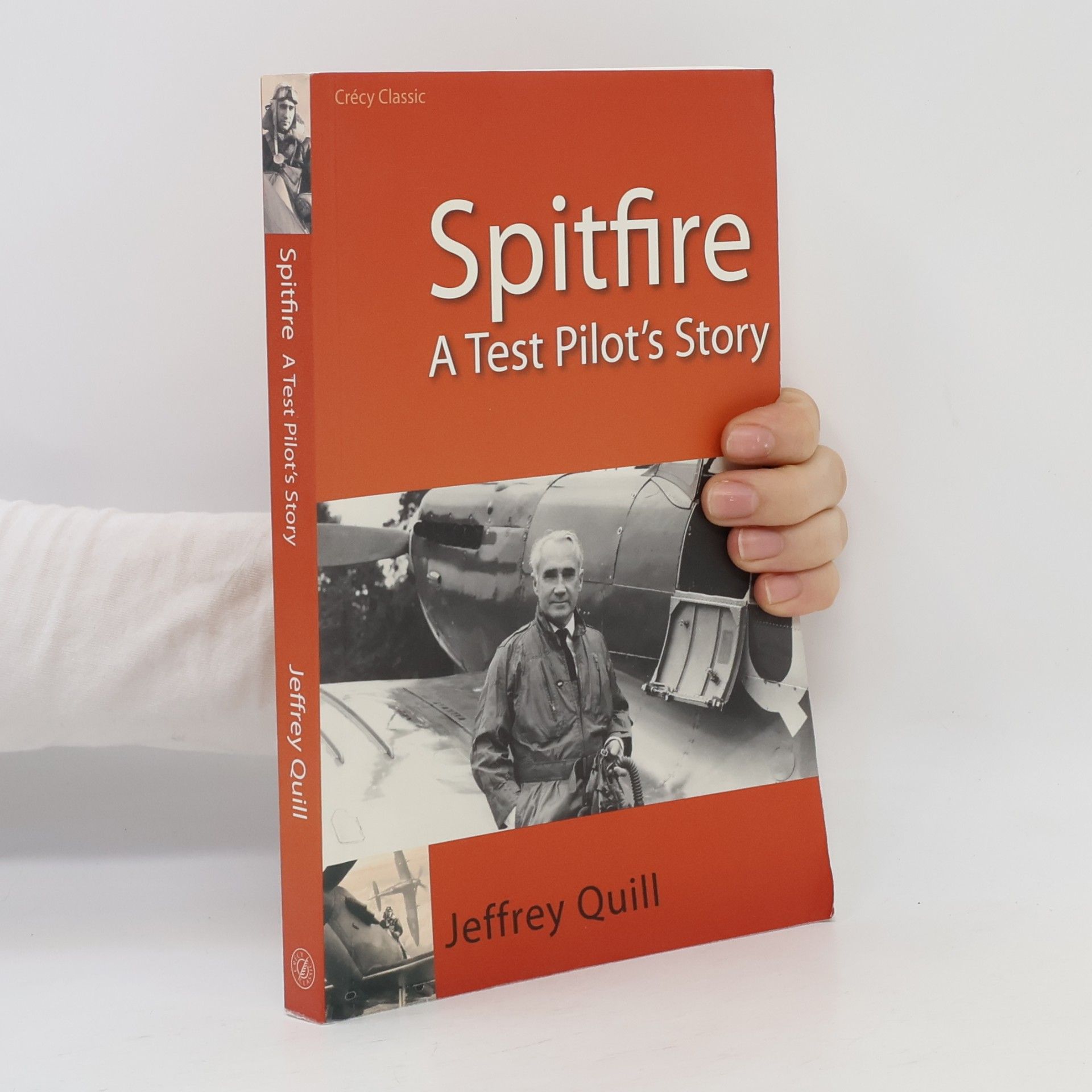 Jeffrey Quill Spitfire: A Test Pilot's Story