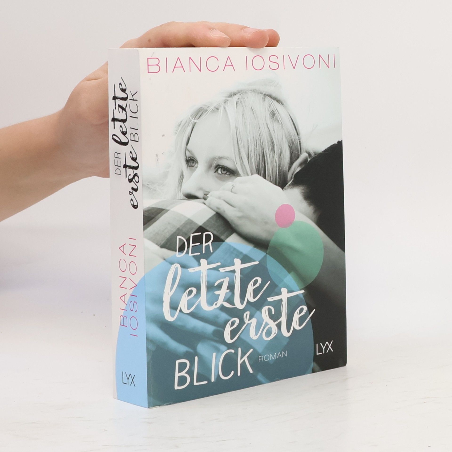 Bianca Iosivoni Der letzte erste Blick