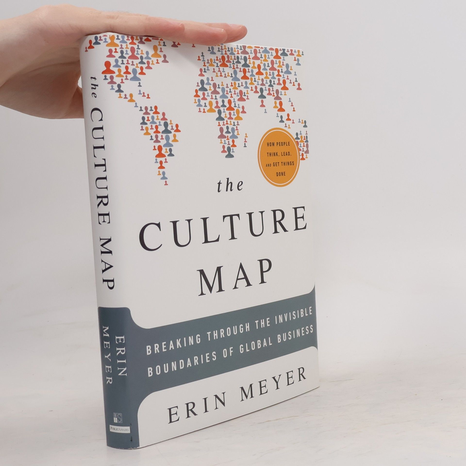 Erin Meyer The culture map : breaking through the invisible boundaries of global business