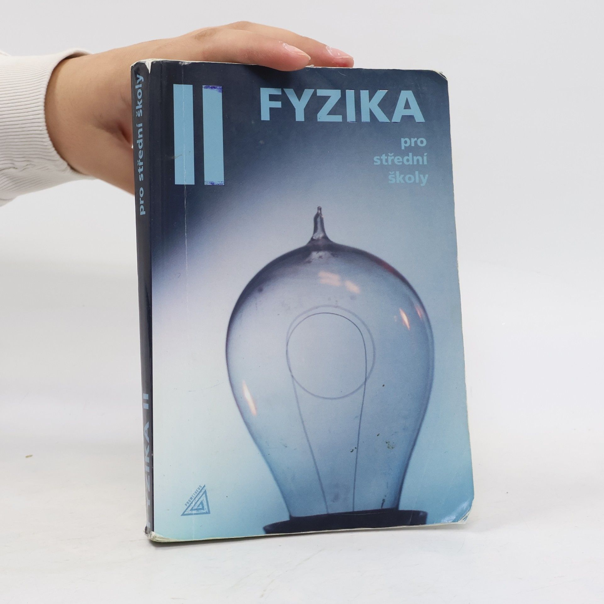Radmila Hýblová Fyzika pro střední školy II