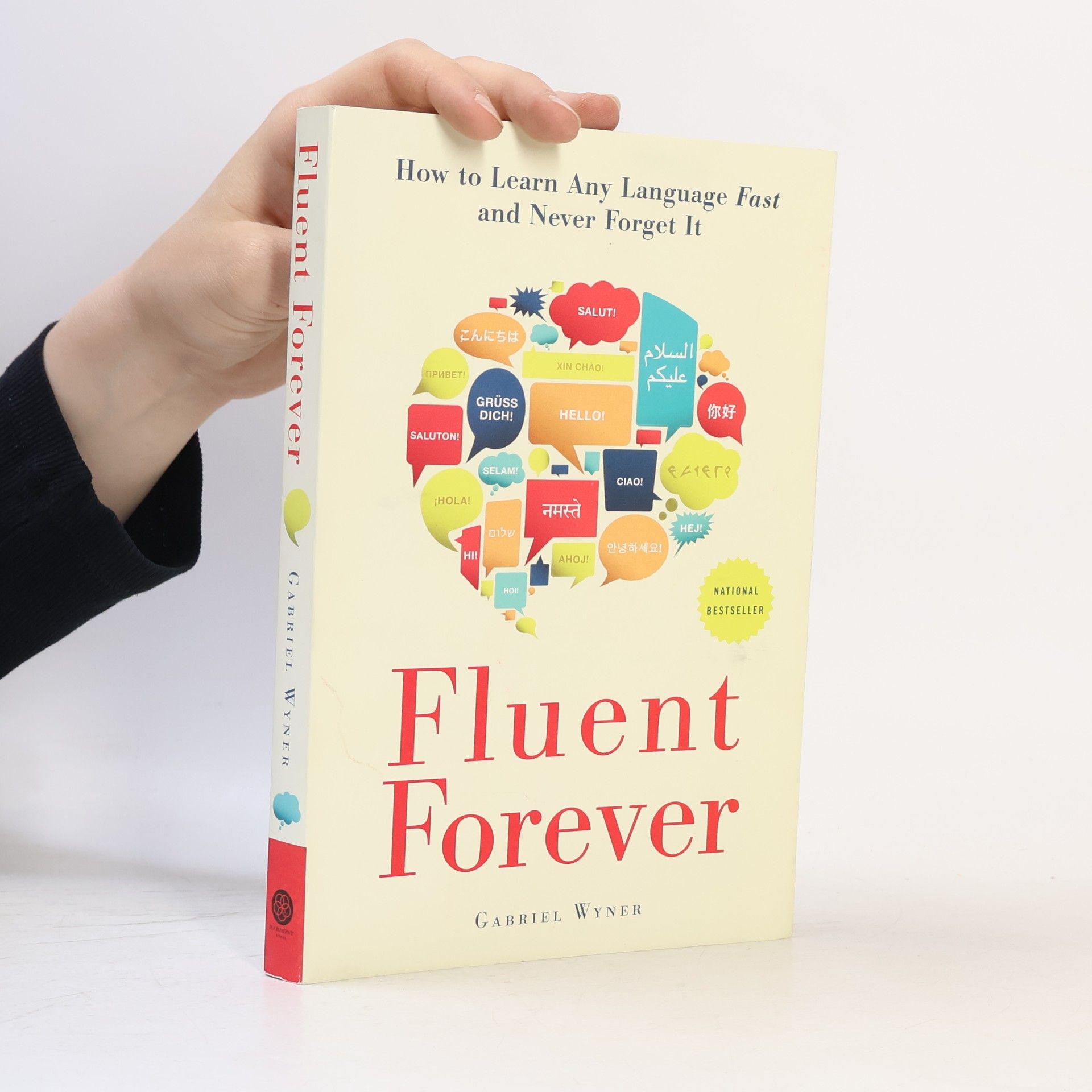 Gabriel Wyner Fluent forever : how to learn any language fast and never forget it